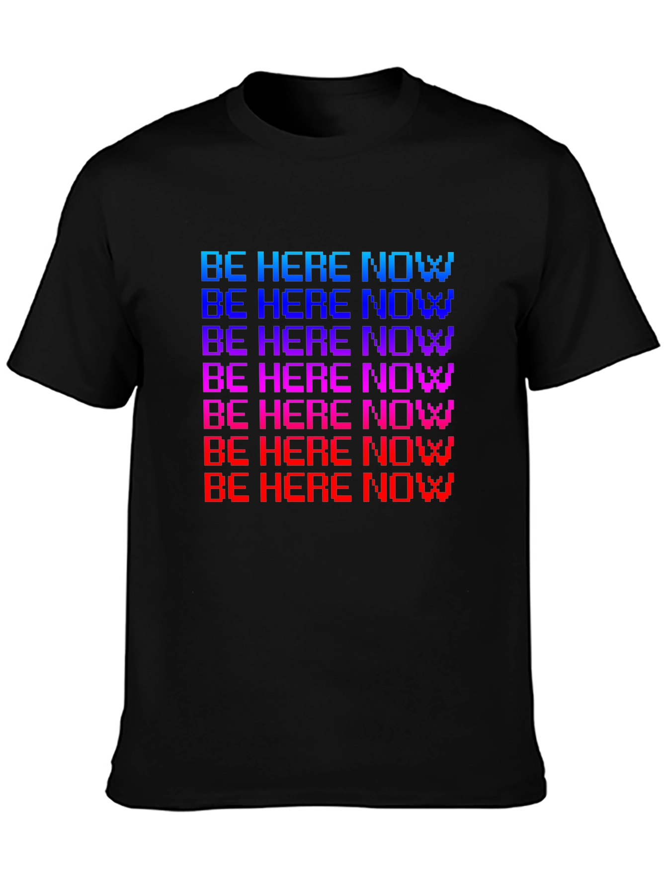 Be Here Now Pixel T-Shirt - Retro Style