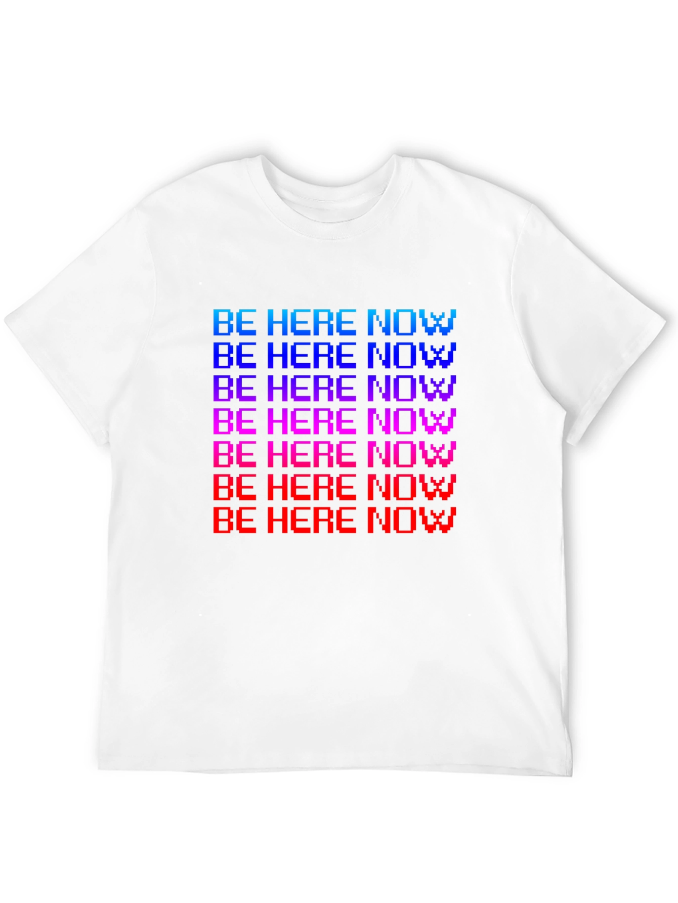 Be Here Now Pixel T-Shirt - Retro Style