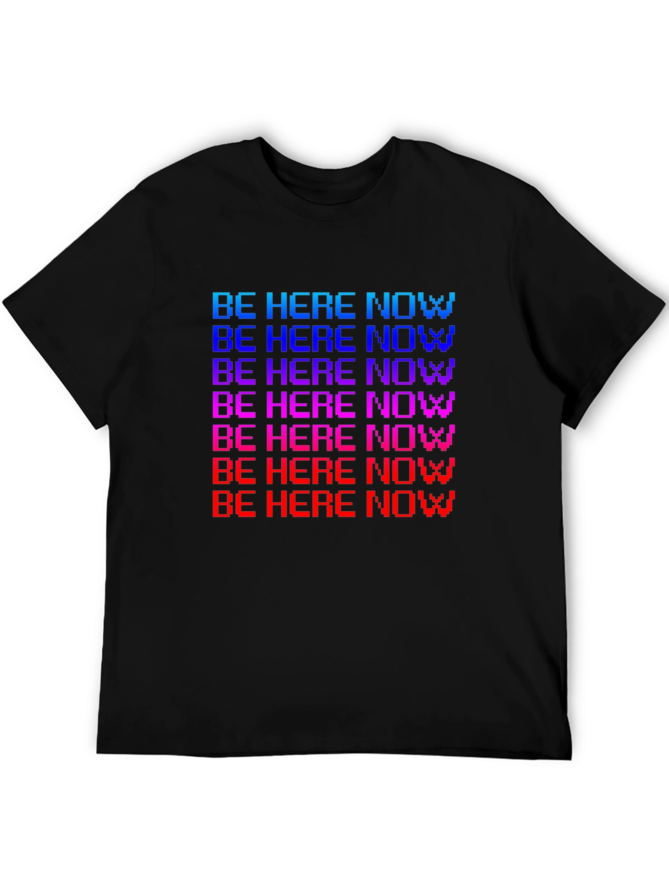 Be Here Now Pixel T-Shirt - Retro Style