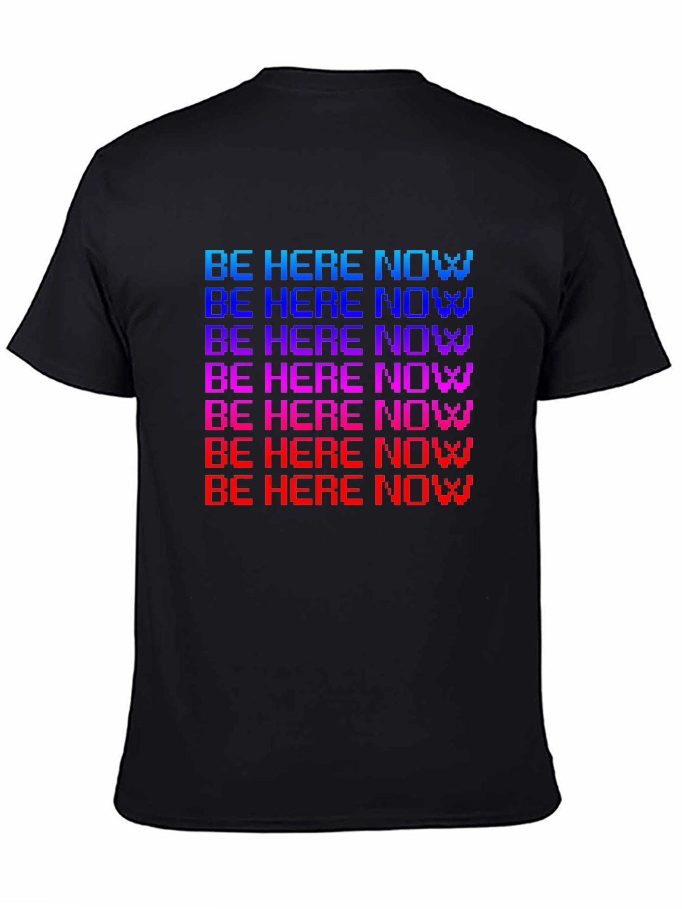 Be Here Now Pixel T-Shirt - Retro Style