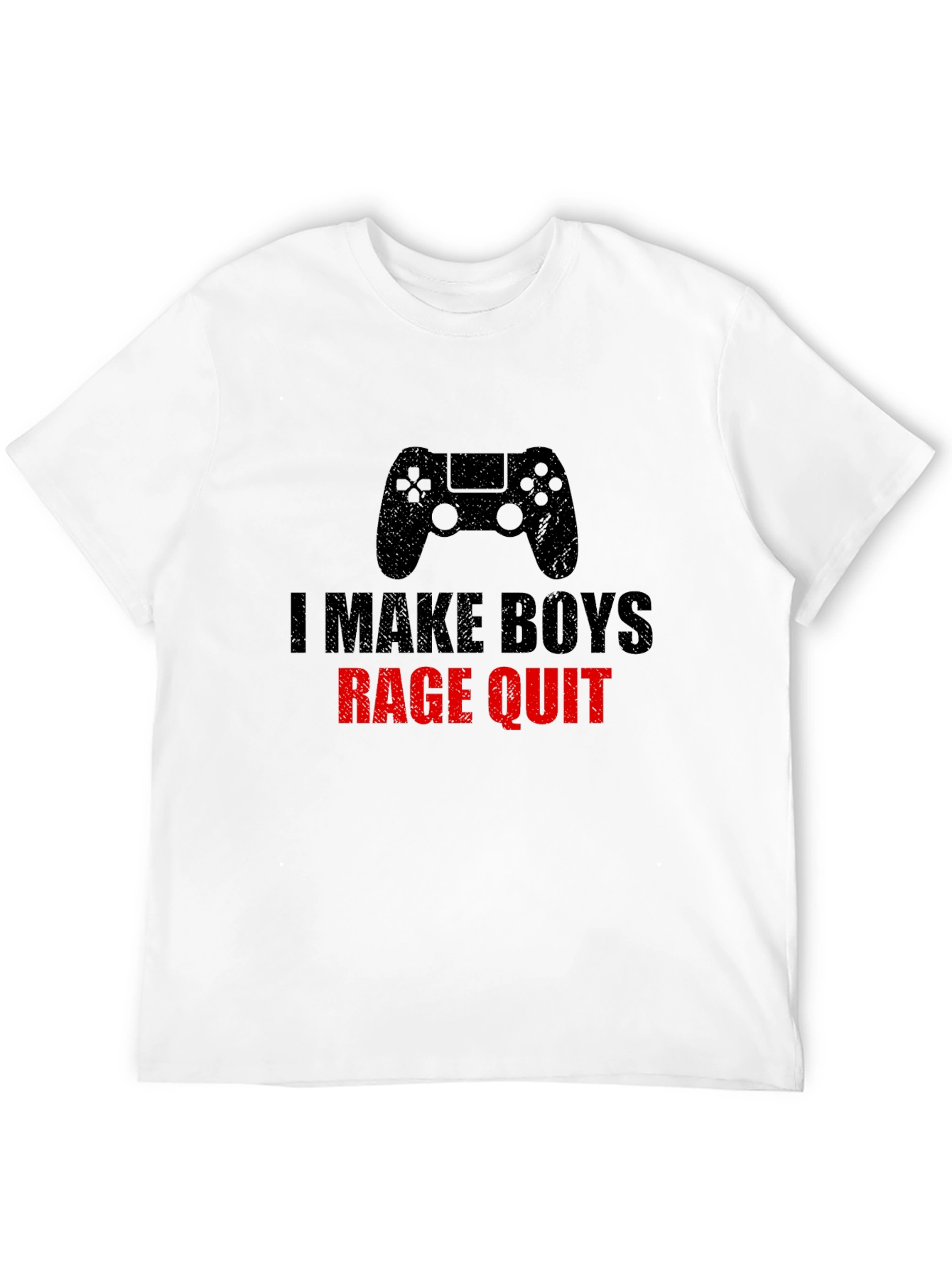 I Make Boys Rage Quit T-Shirt - Gamer Gift