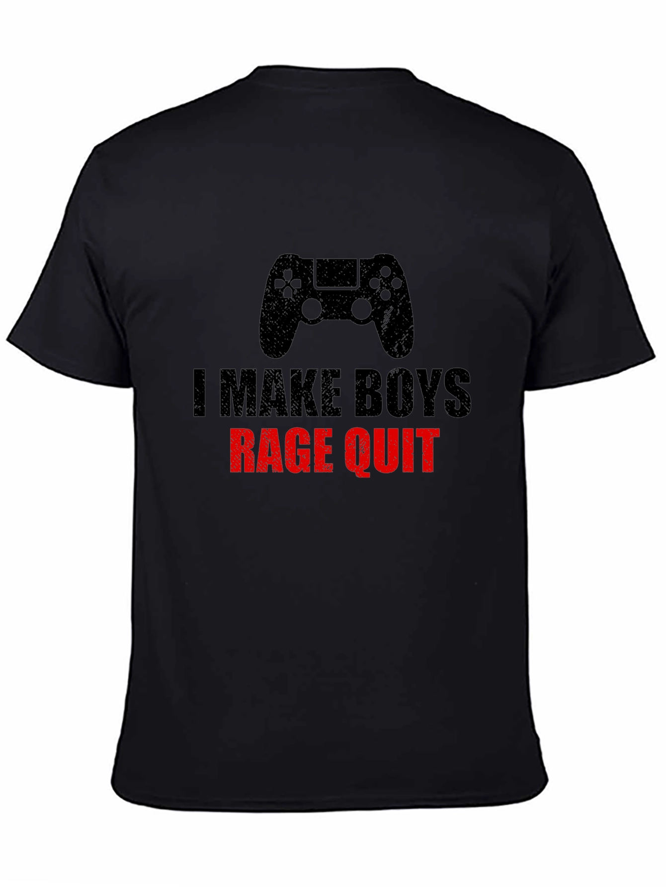I Make Boys Rage Quit T-Shirt - Gamer Gift