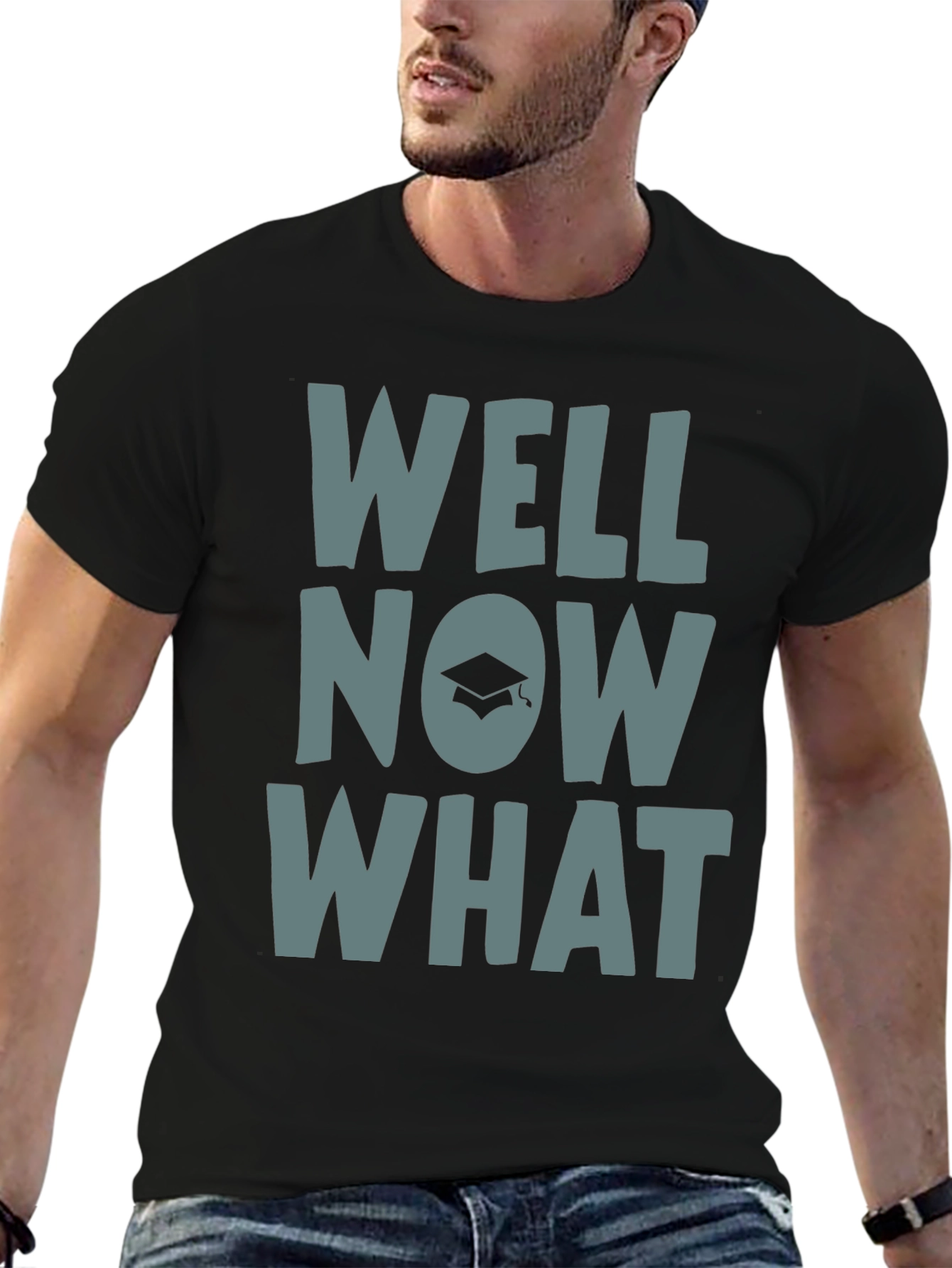 Well Now What Graduation T-Shirt - Funny Grad Gift