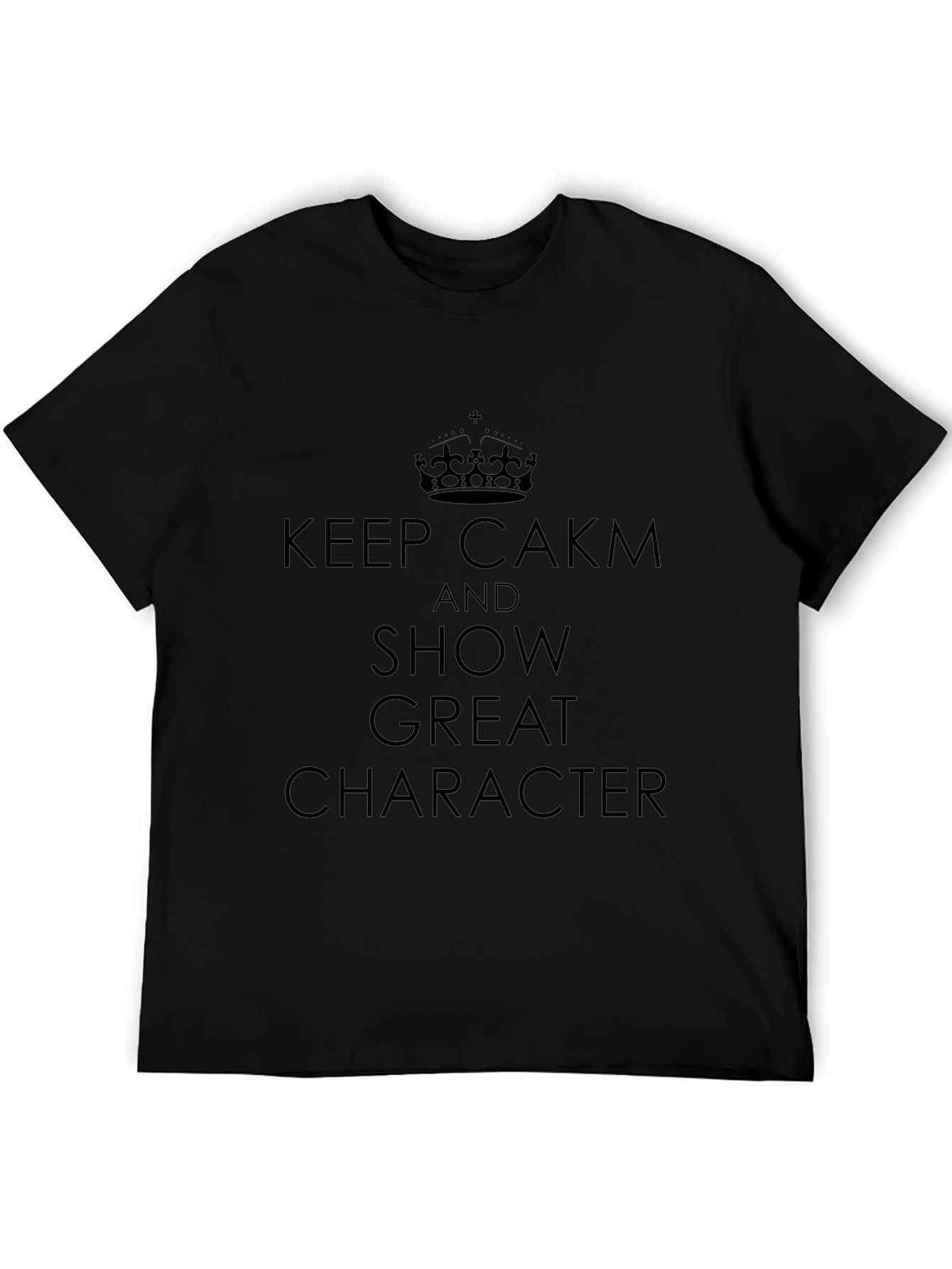 Keep CAKM Show Great Character T-Shirt