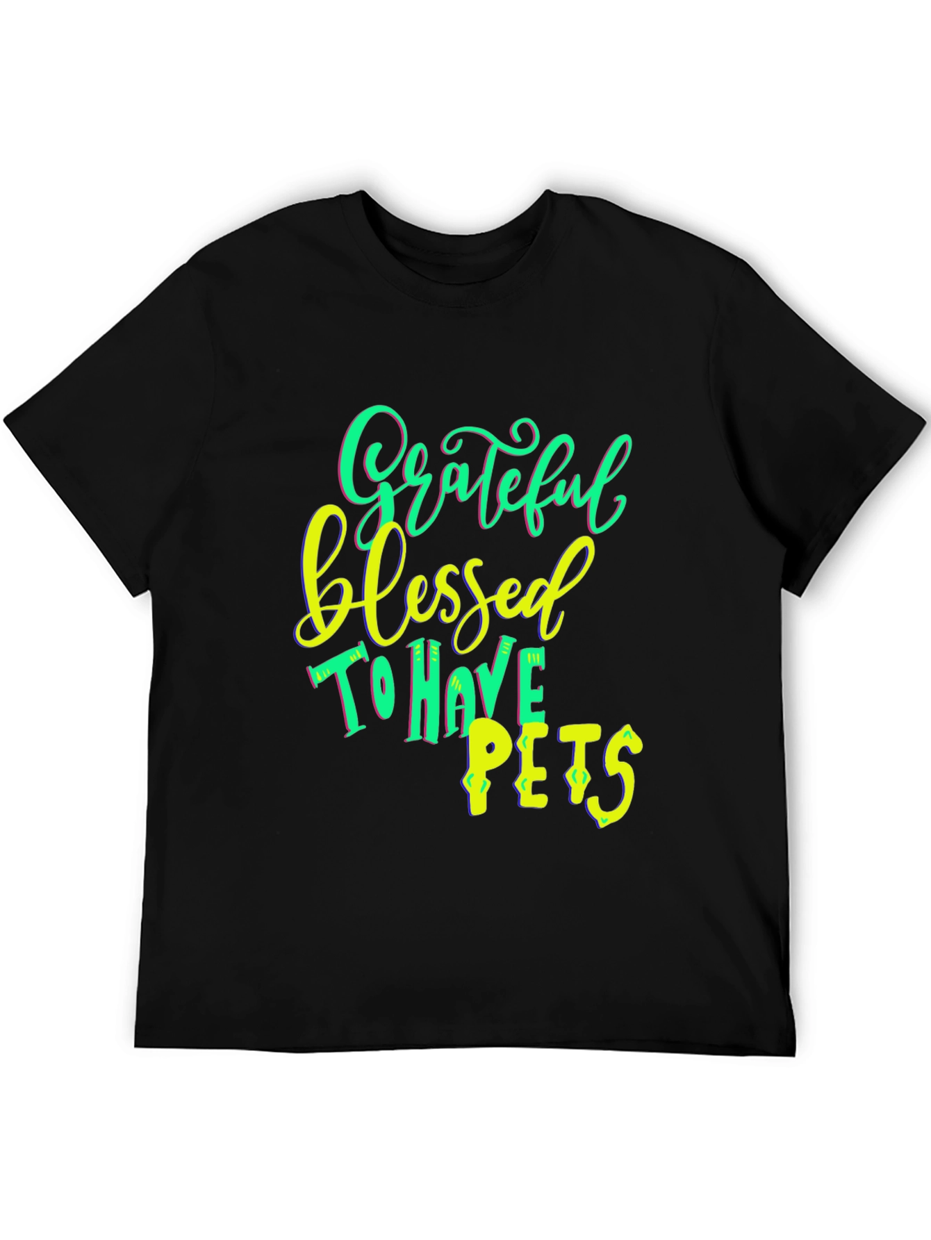 Grateful Blessed To Have Pets T-Shirt Black