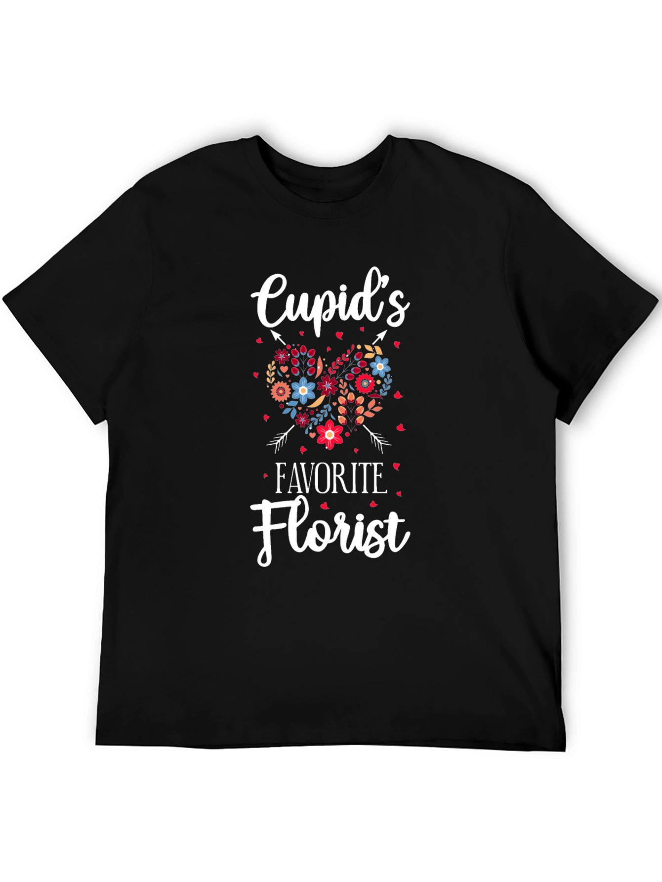 Cupids Favorite Florist T-Shirt Valentines Day Tee