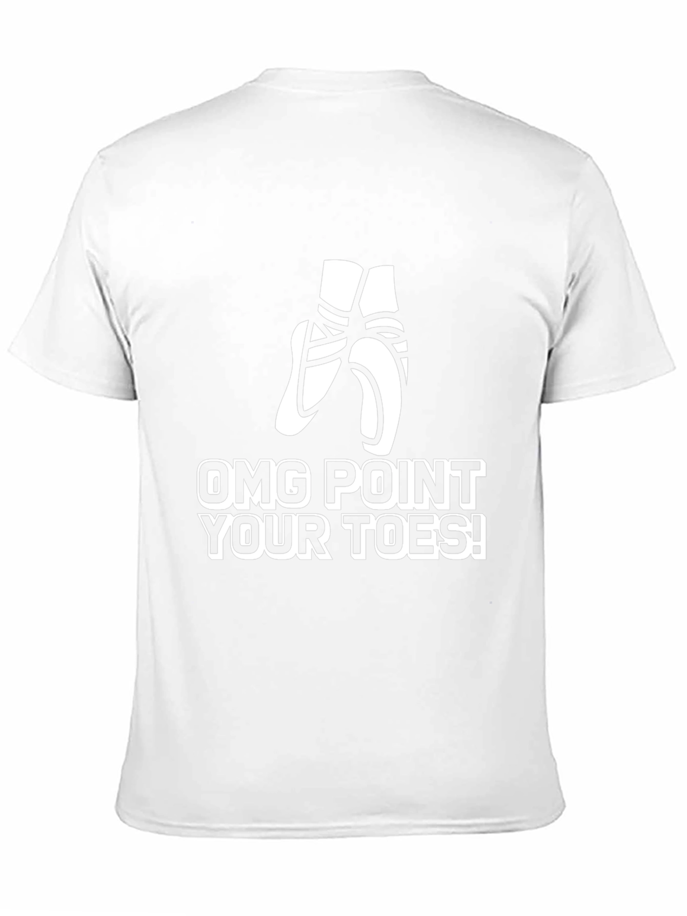 OMG Point Your Toes! Ballet T-Shirt