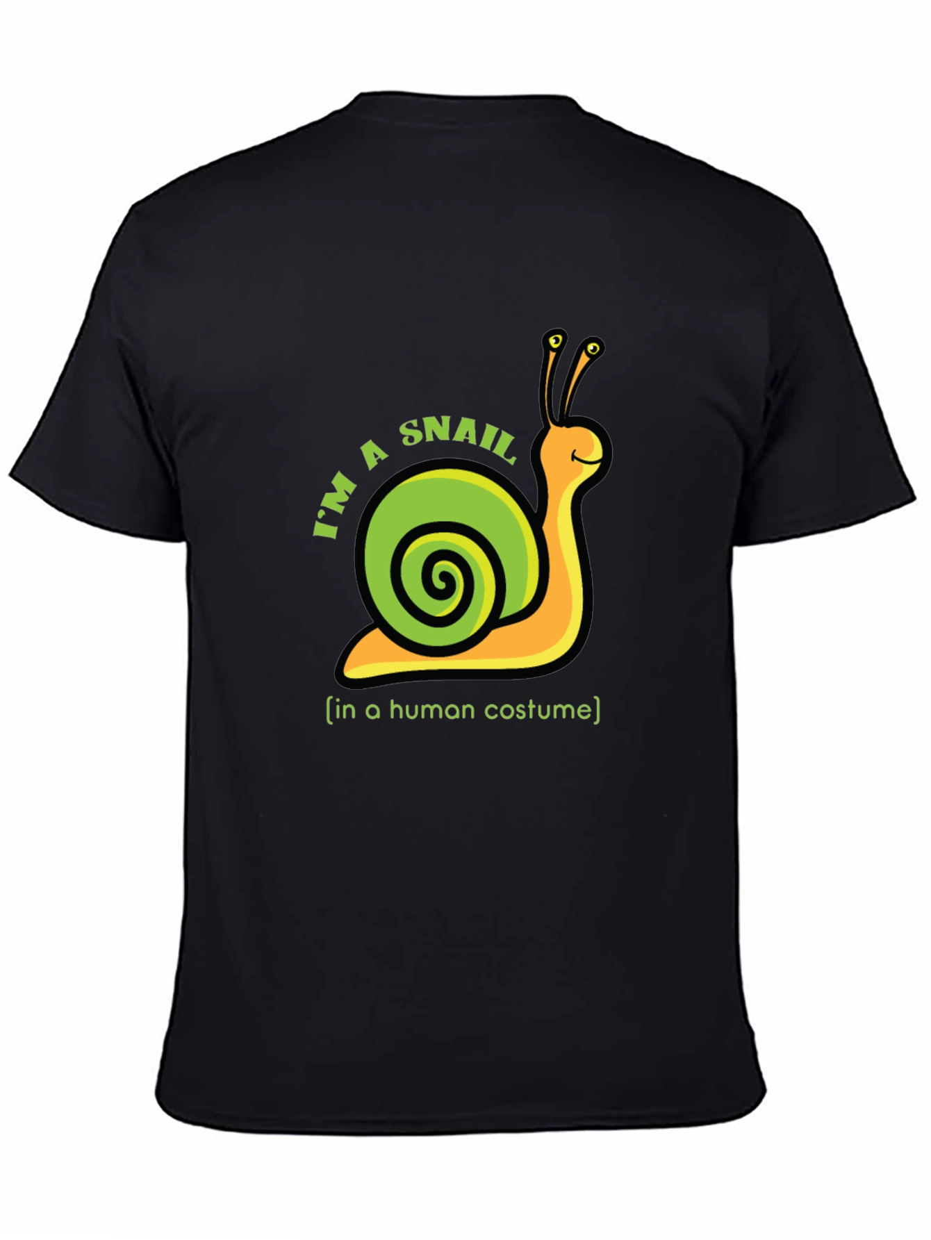 Im A Snail In A Human Costume Novelty Tee