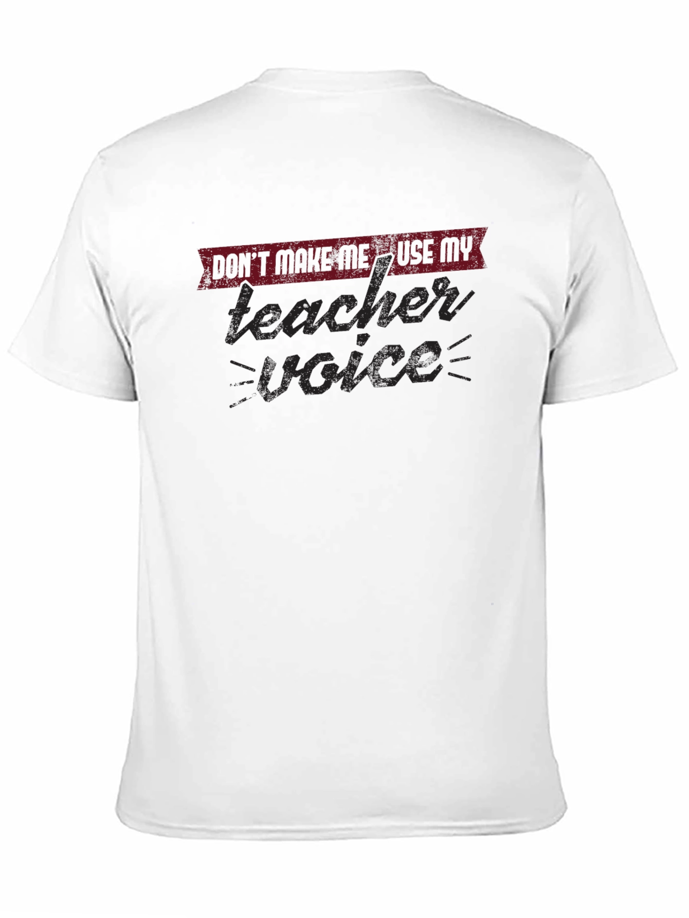 Teacher Voice T-Shirt - Funny Educator Apparel