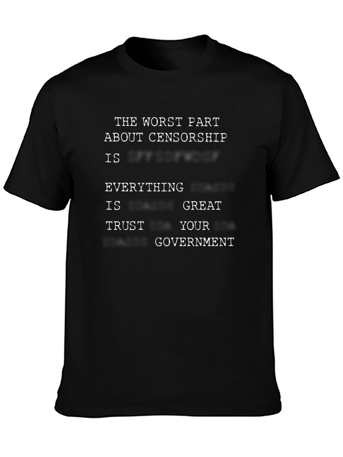 Censorship Parody T-Shirt: Trust Your Government