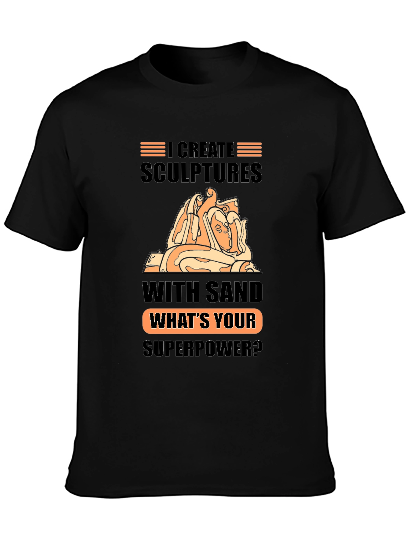 Sand Sculptor Superpower Black T-Shirt
