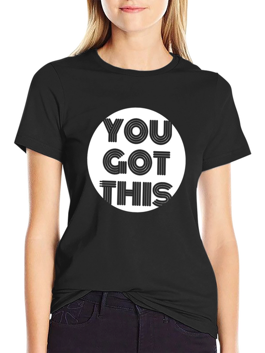 Motivational You Got This Graphic Black T-Shirt