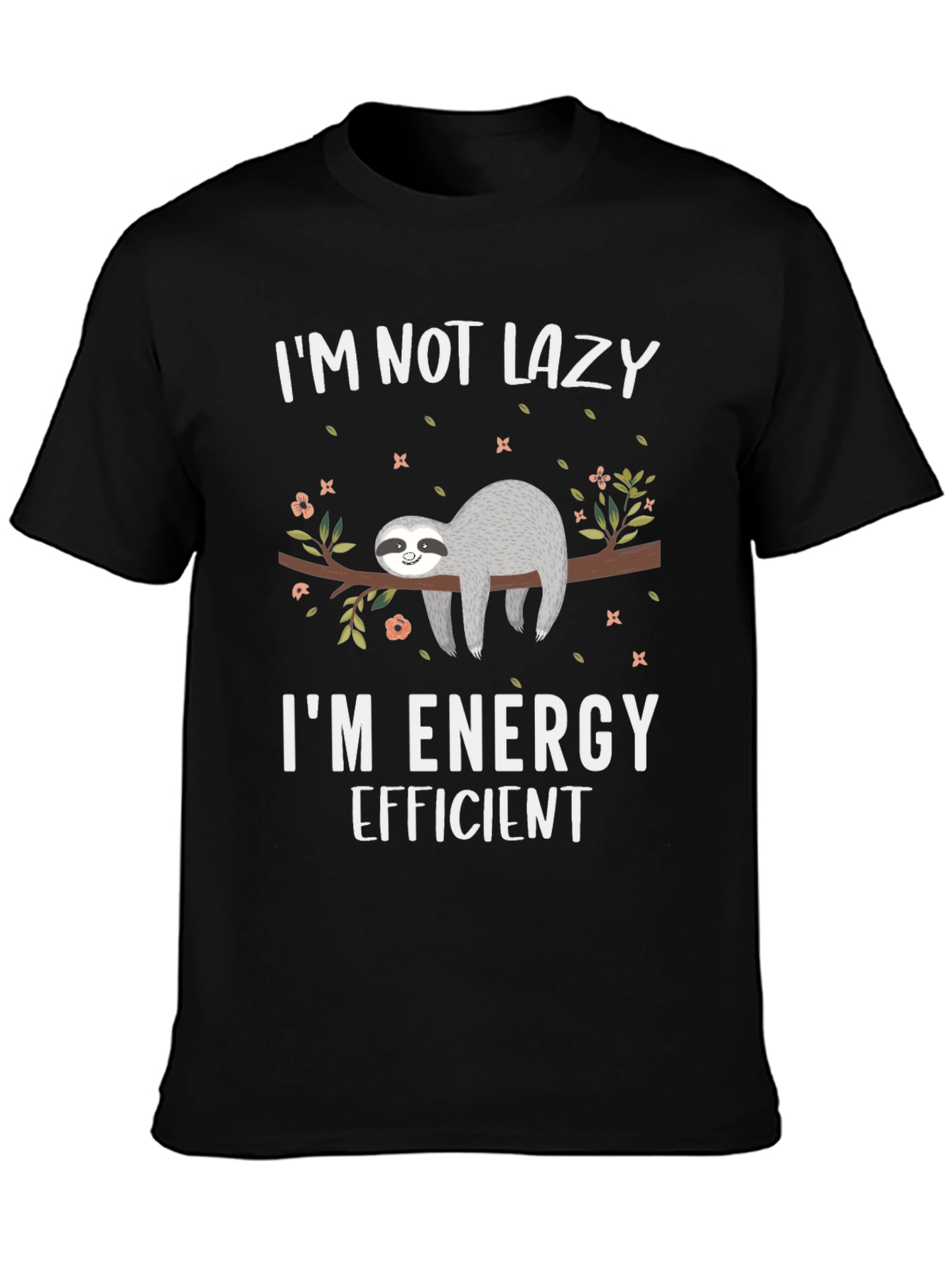 Funny Sloth Graphic T-Shirt - Energy Efficient Tee