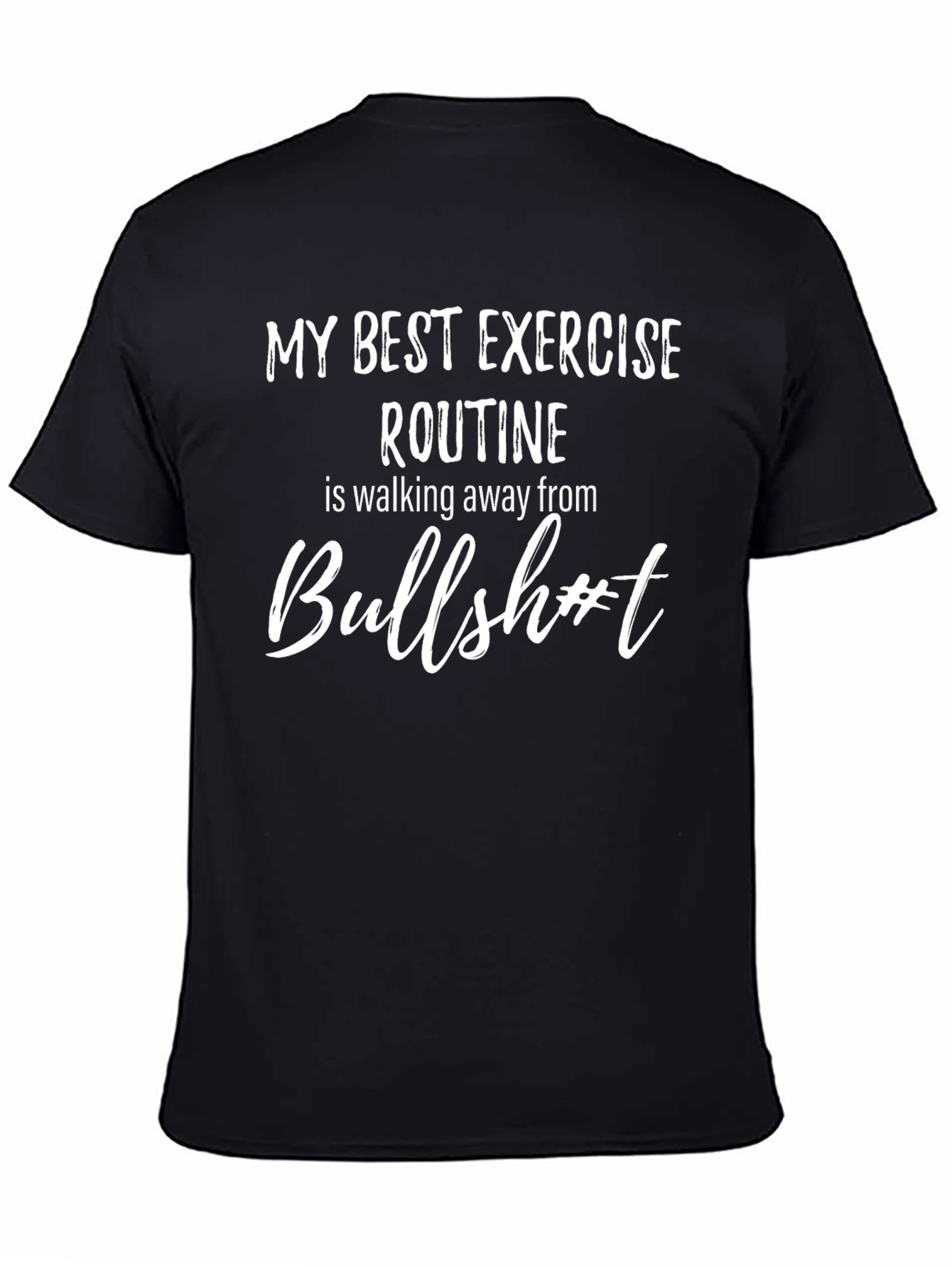 Funny Exercise T-Shirt: Walking Away From Bullsh*t