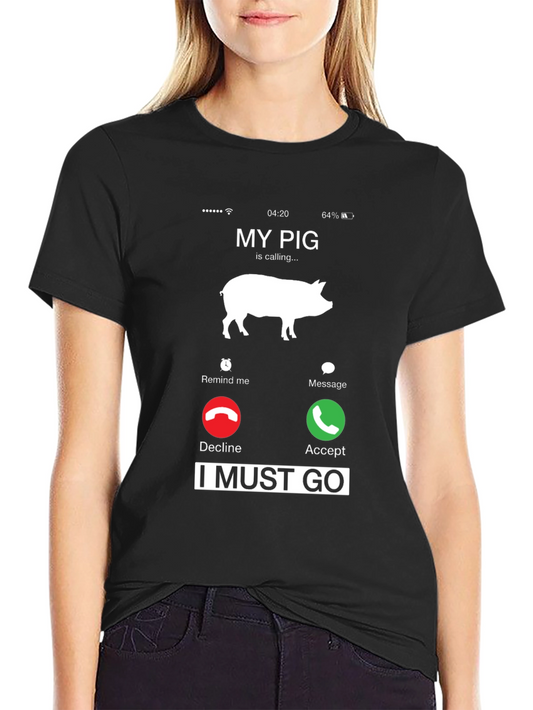 My Pig Is Calling T-Shirt Funny Animal Lover Tee
