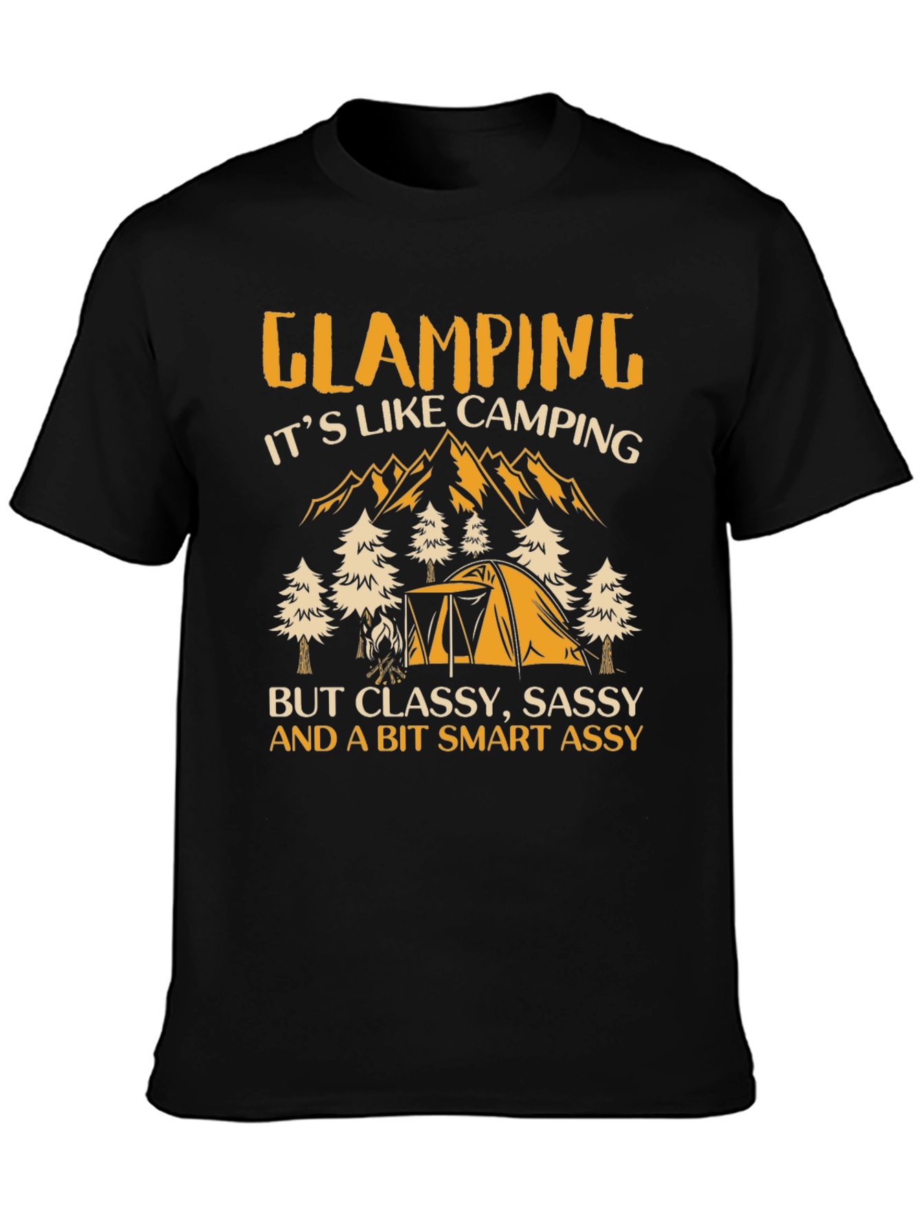 Glamping Graphic Tee: Classy Sassy Smart Assy