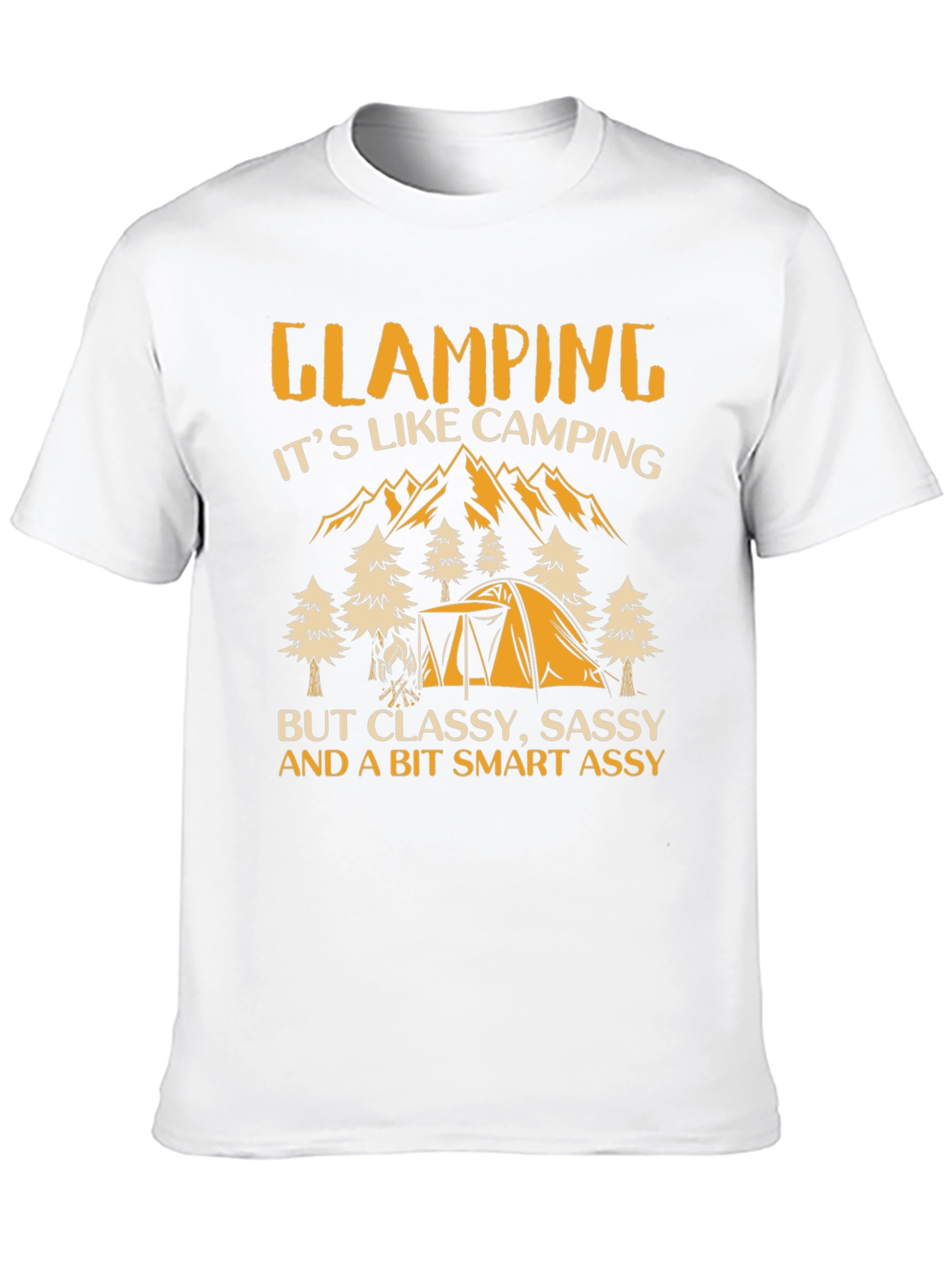 Glamping Graphic Tee: Classy Sassy Smart Assy