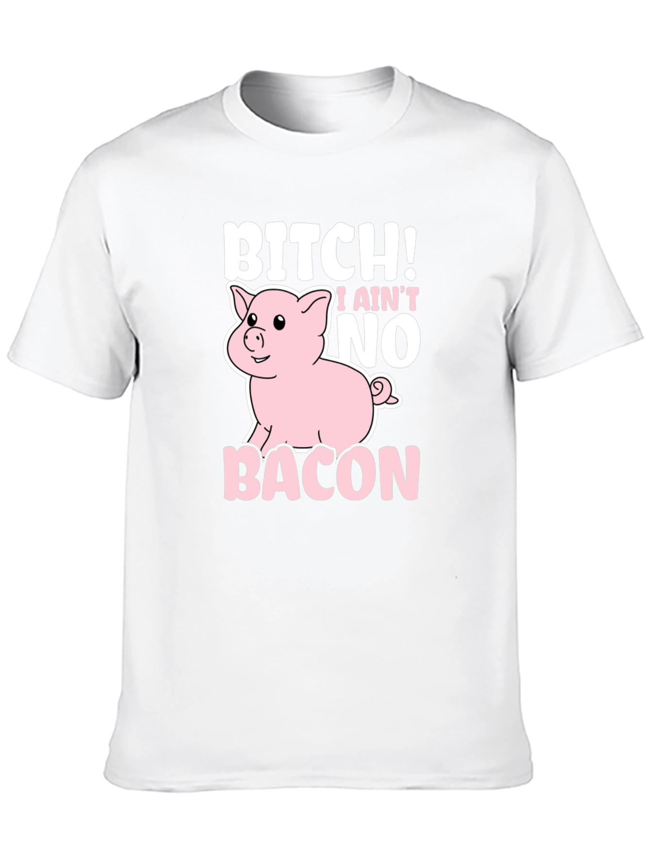 Bitch I Aint No Bacon Black Graphic T-Shirt