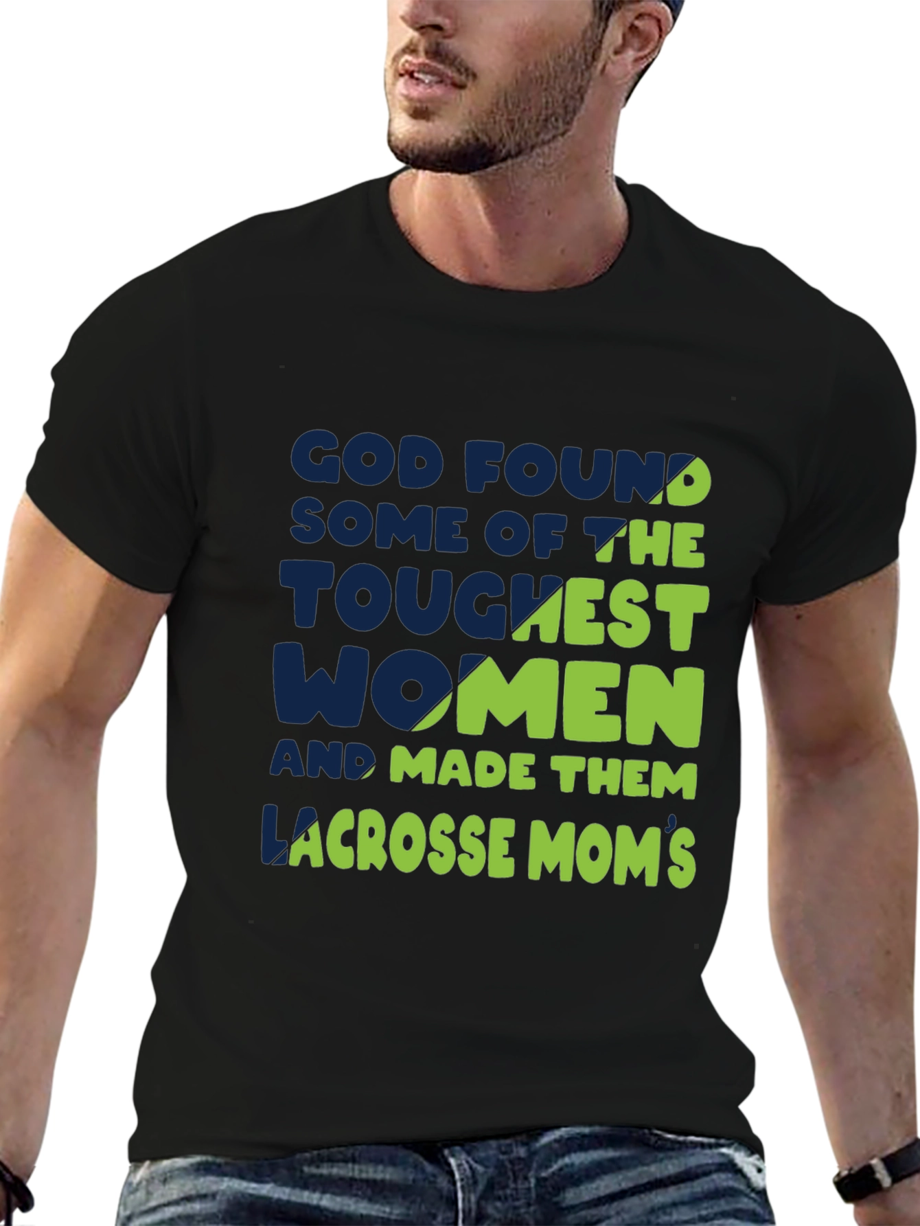 Lacrosse Moms T-Shirt - God Found The Toughest Women
