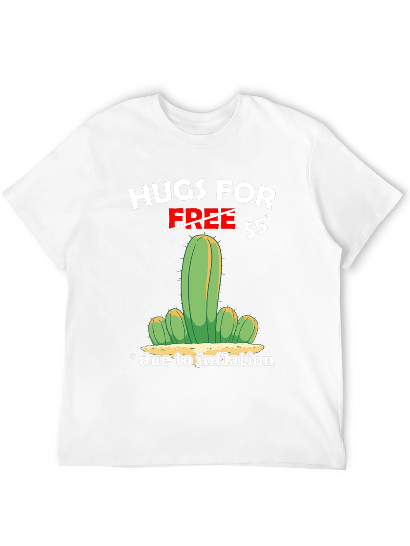Hugs for $5 Inflation Cactus Graphic T-Shirt