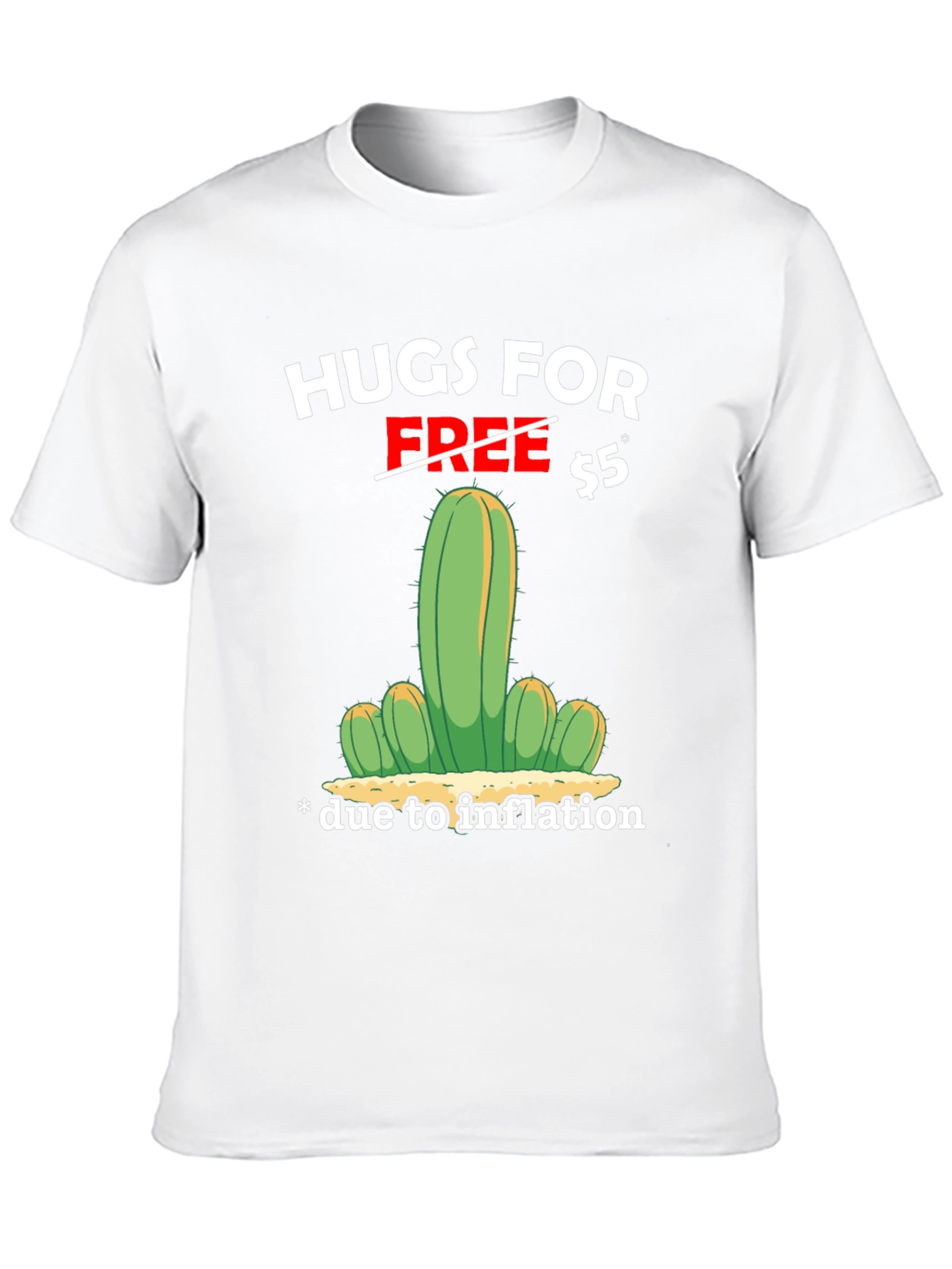 Hugs for $5 Inflation Cactus Graphic T-Shirt