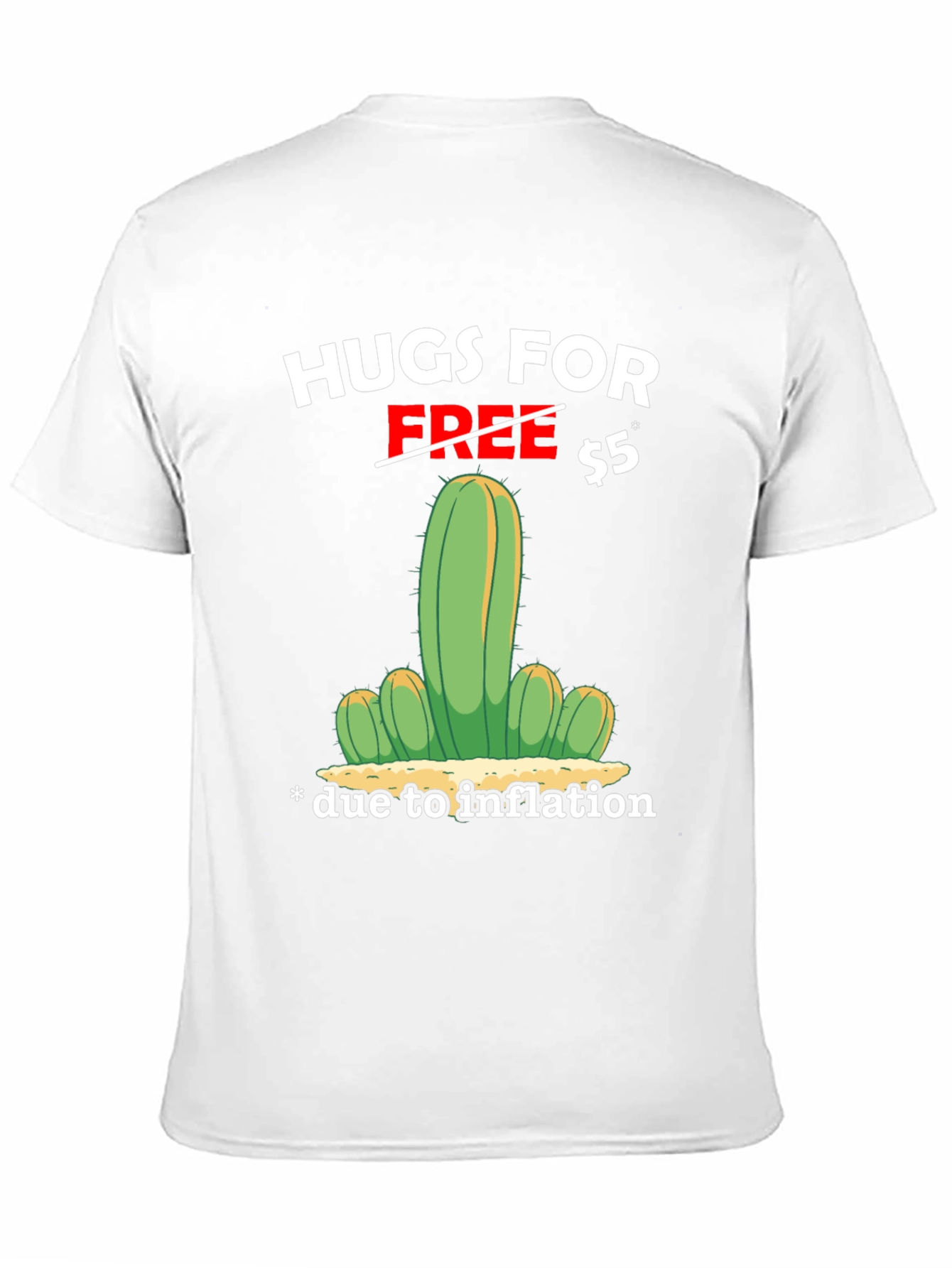 Hugs for $5 Inflation Cactus Graphic T-Shirt
