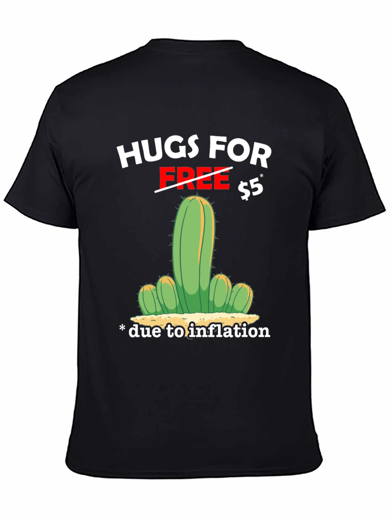 Hugs for $5 Inflation Cactus Graphic T-Shirt