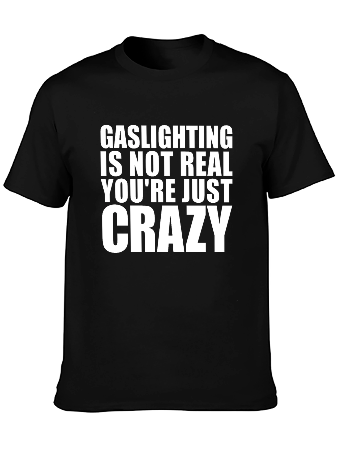 Gaslighting Slogan Graphic Tee