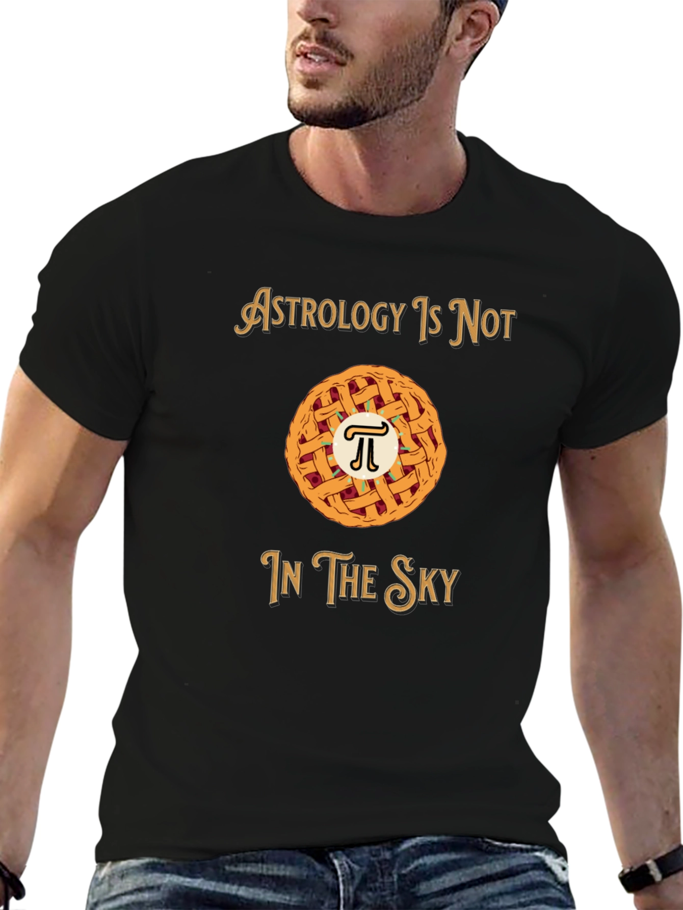 Astrology is Not in the Sky Pi Pie T-Shirt