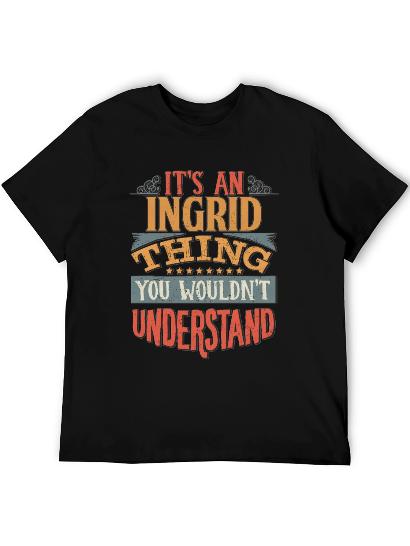 Its an Ingrid Thing T-Shirt