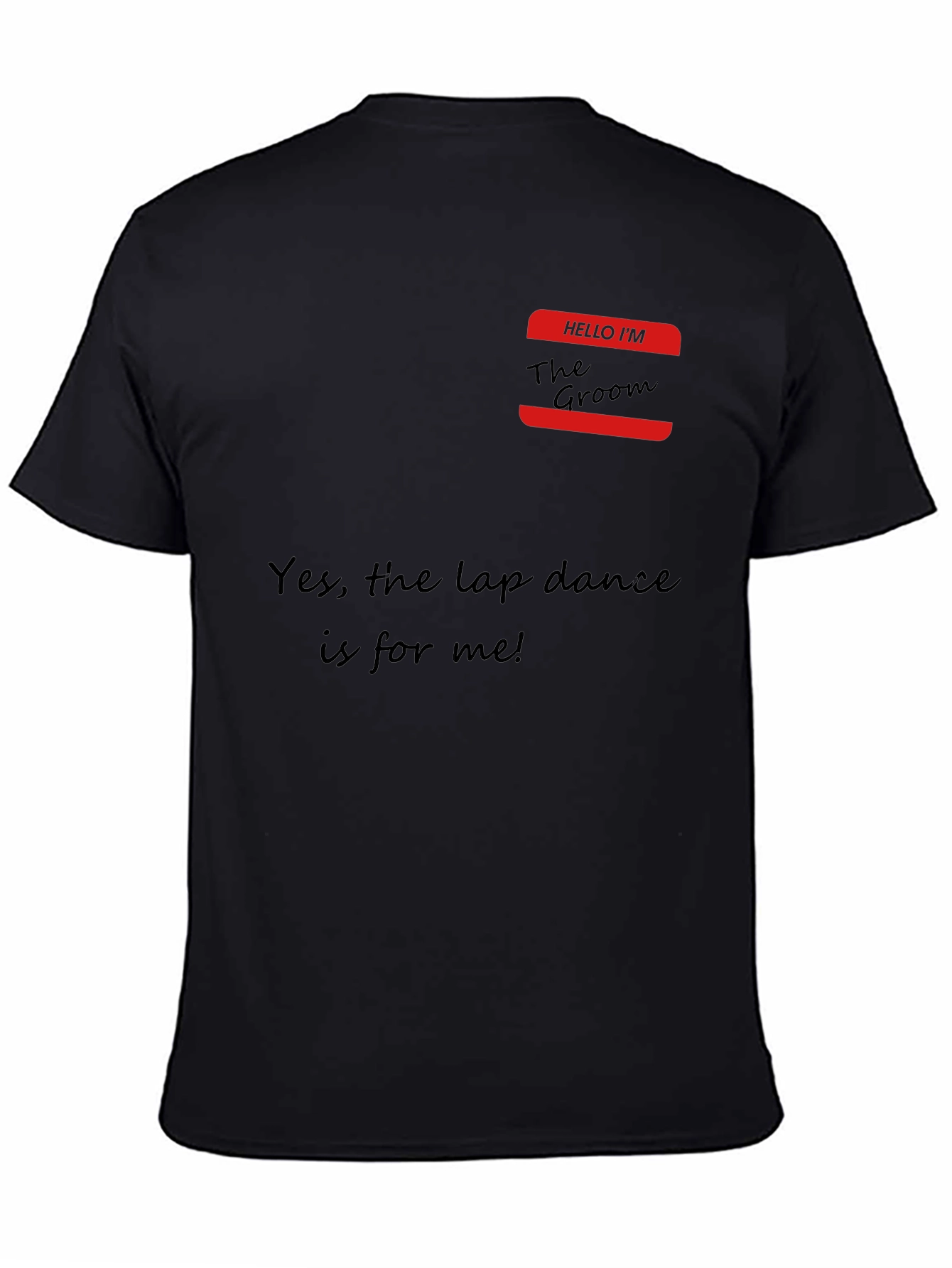 Groom Lap Dance T-Shirt