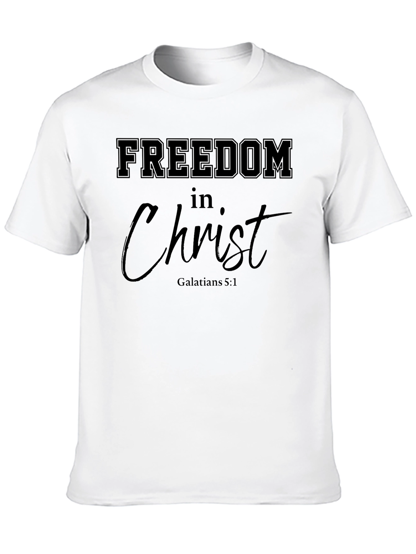 Freedom in Christ T-Shirt - Galatians 5:1