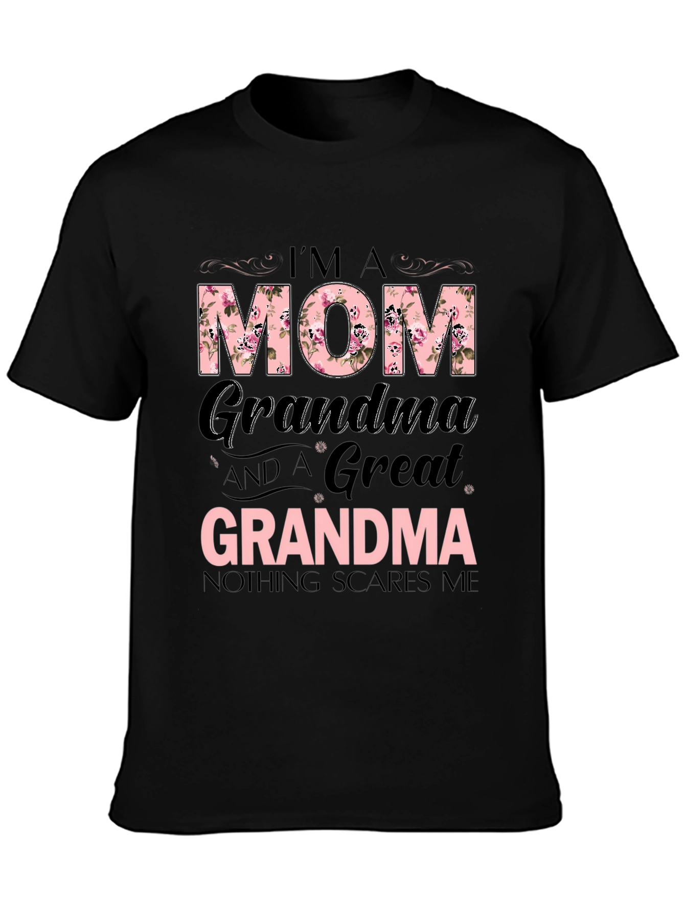 Im A Mom Grandma Great Grandma T-Shirt
