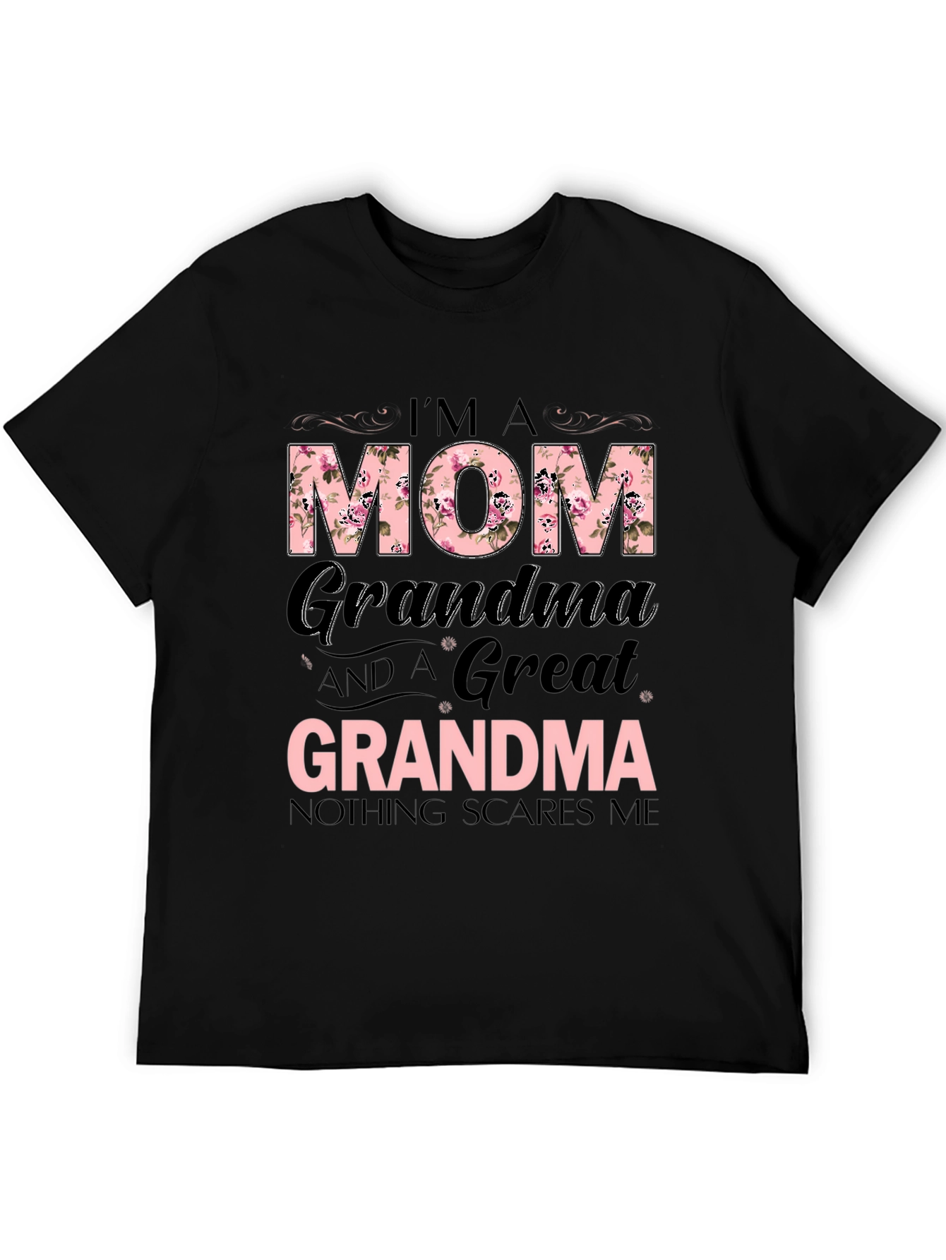 Im A Mom Grandma Great Grandma T-Shirt