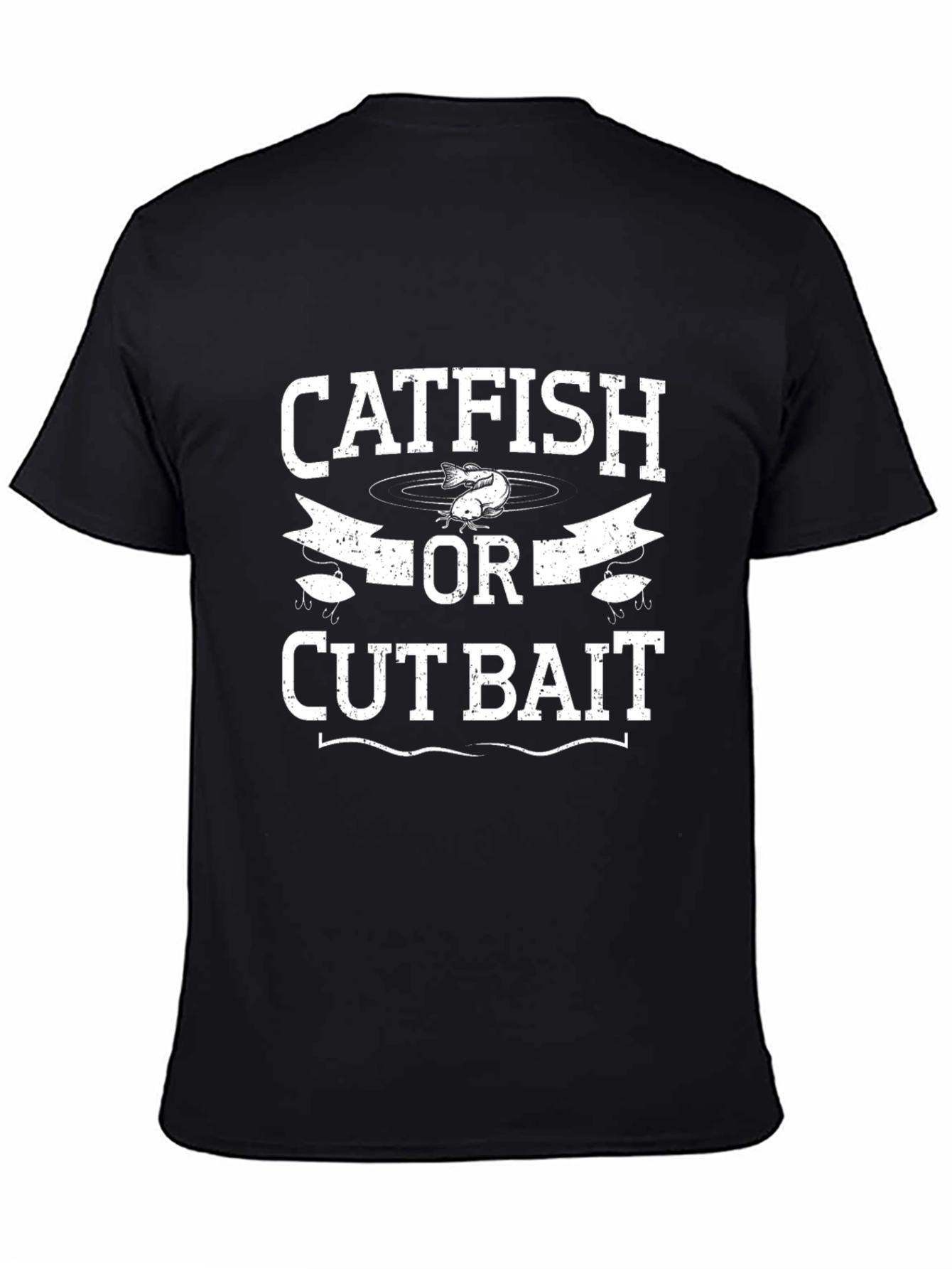 Catfish or Cut Bait T-Shirt - Fishing Tee