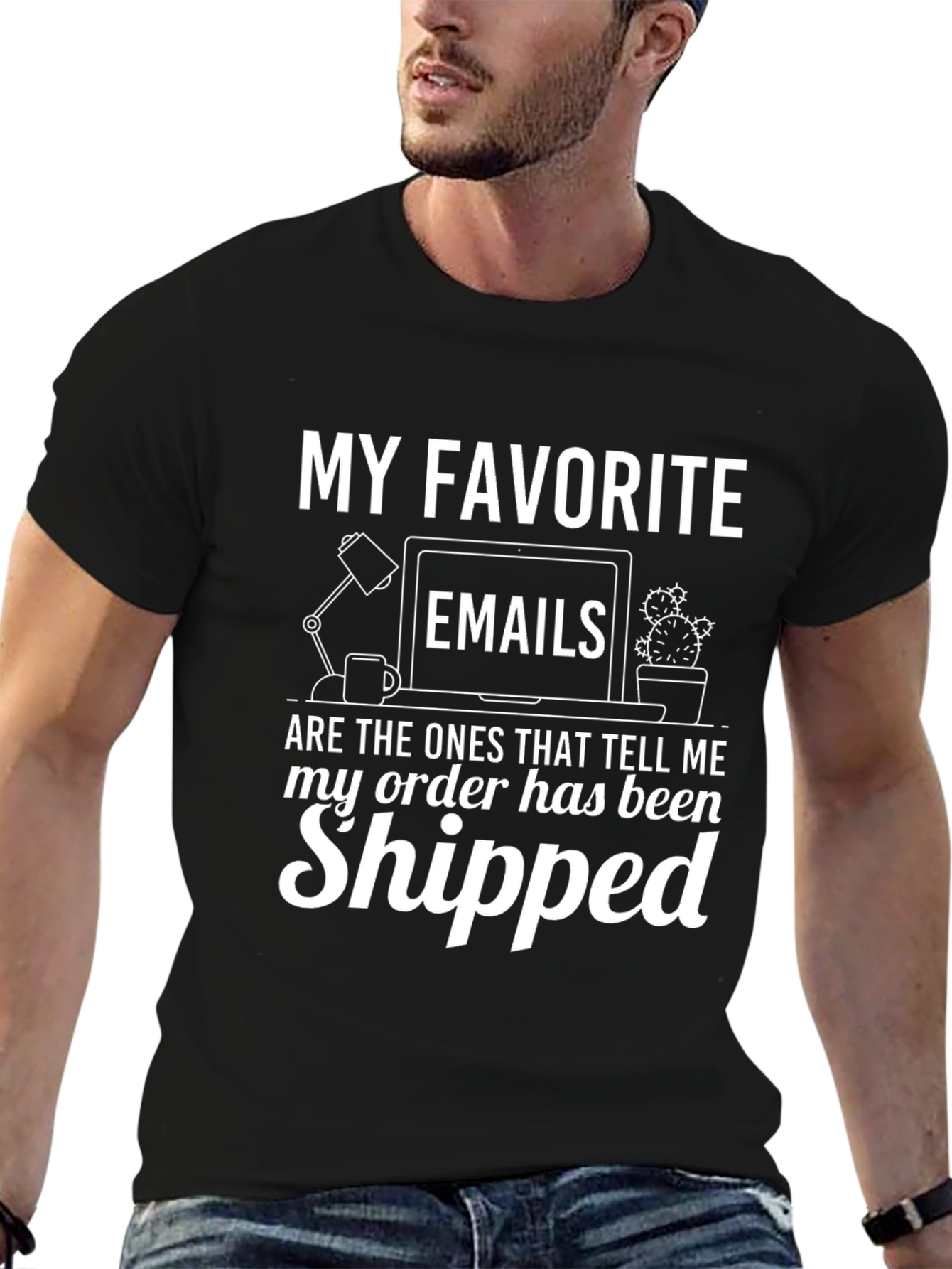 My Favorite Emails T-Shirt - Order Shipped!