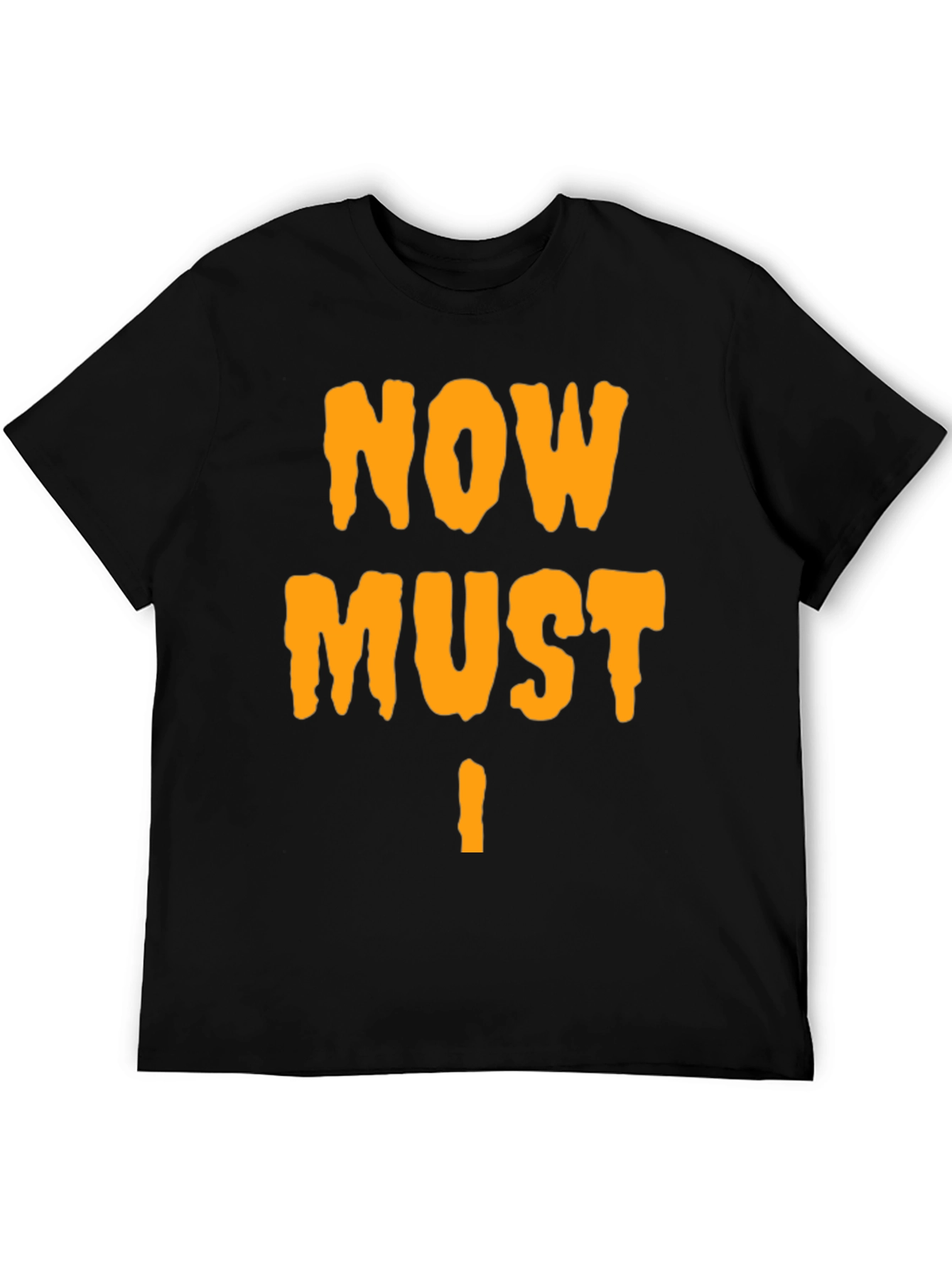 Now Must Die! Graphic Tee
