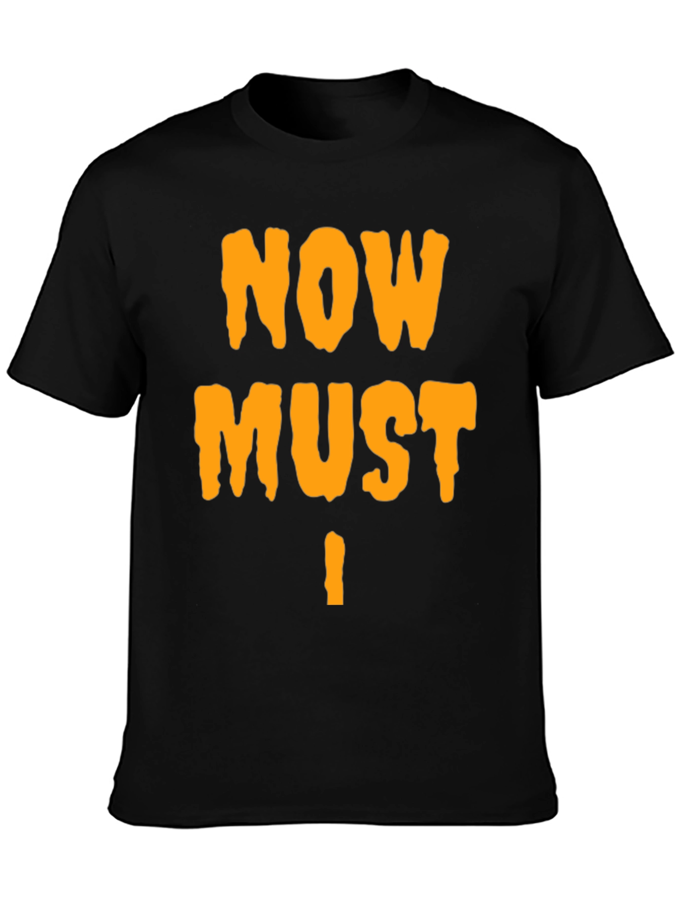 Now Must Die! Graphic Tee