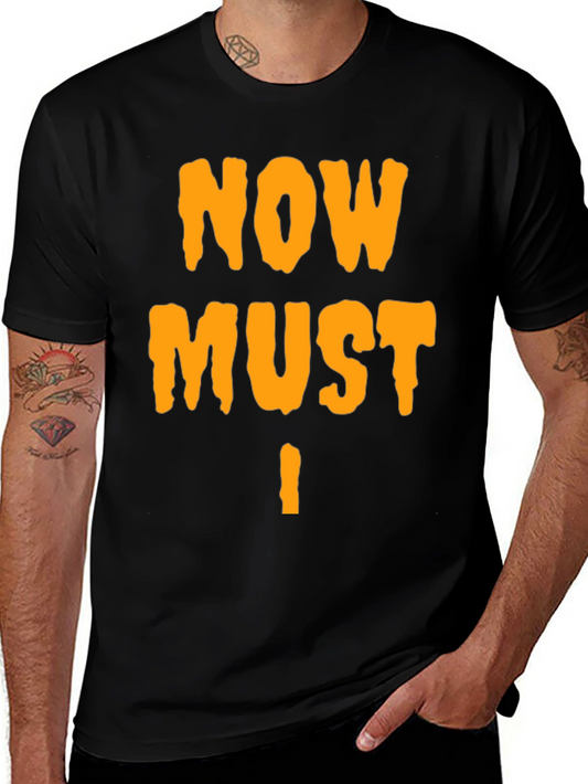 Now Must Die! Graphic Tee