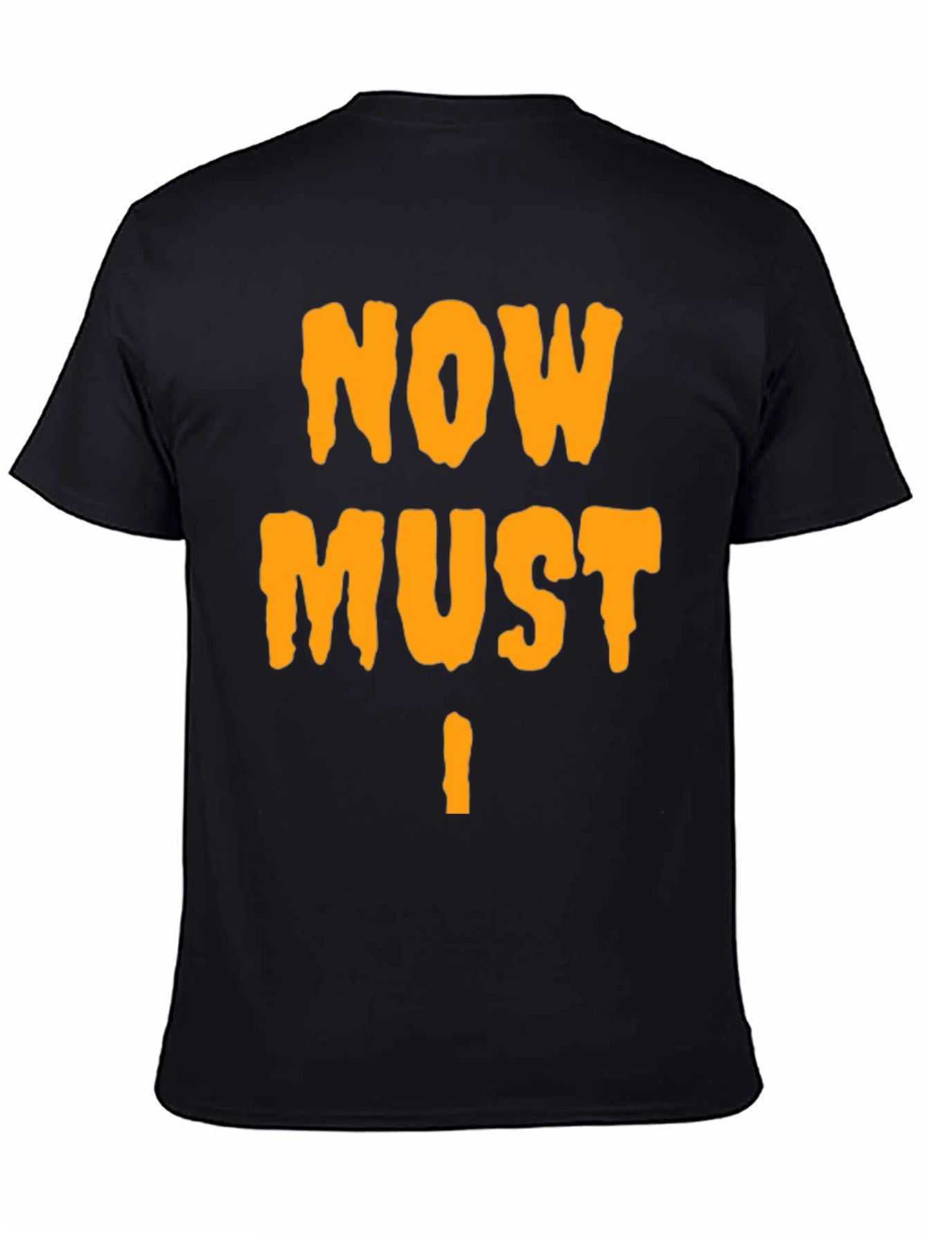 Now Must Die! Graphic Tee