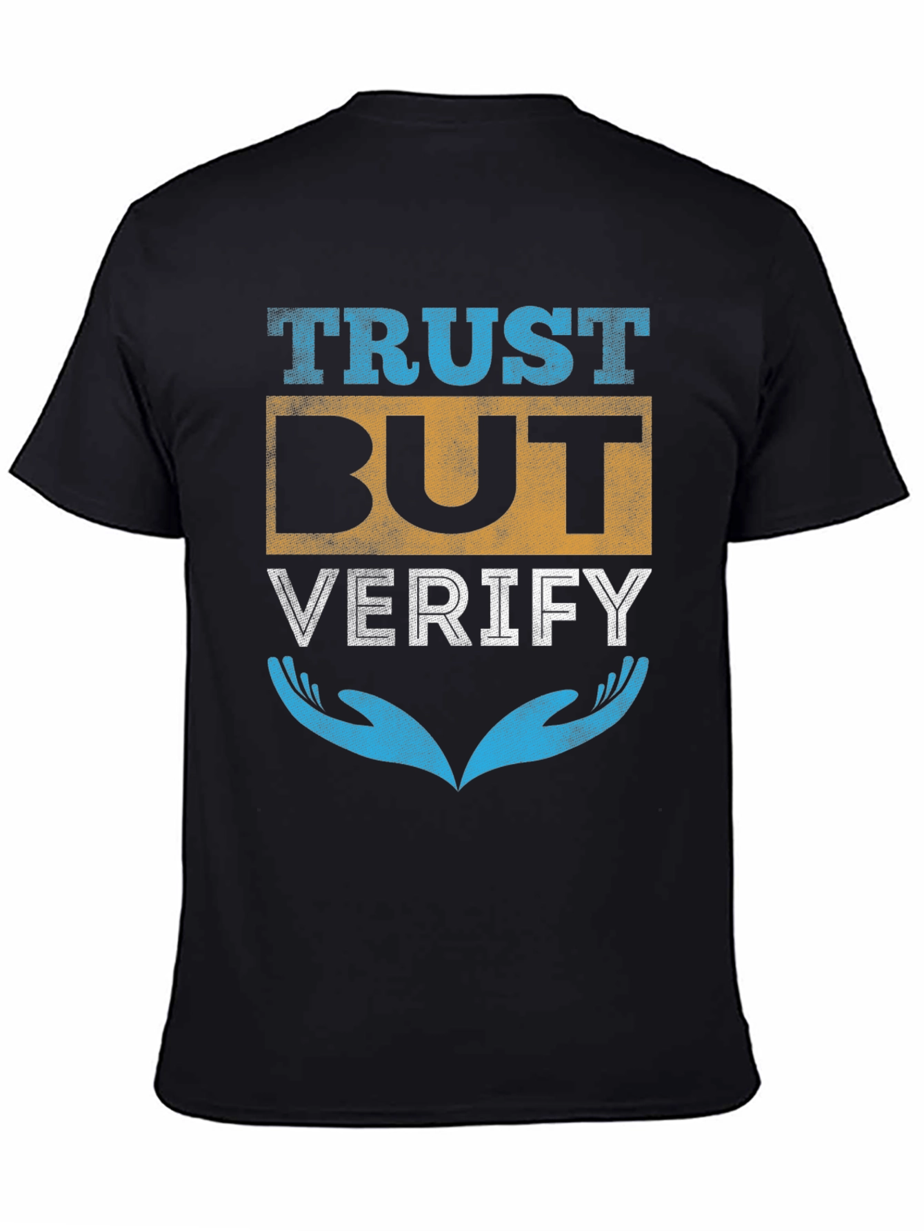 Trust But Verify Graphic T-Shirt