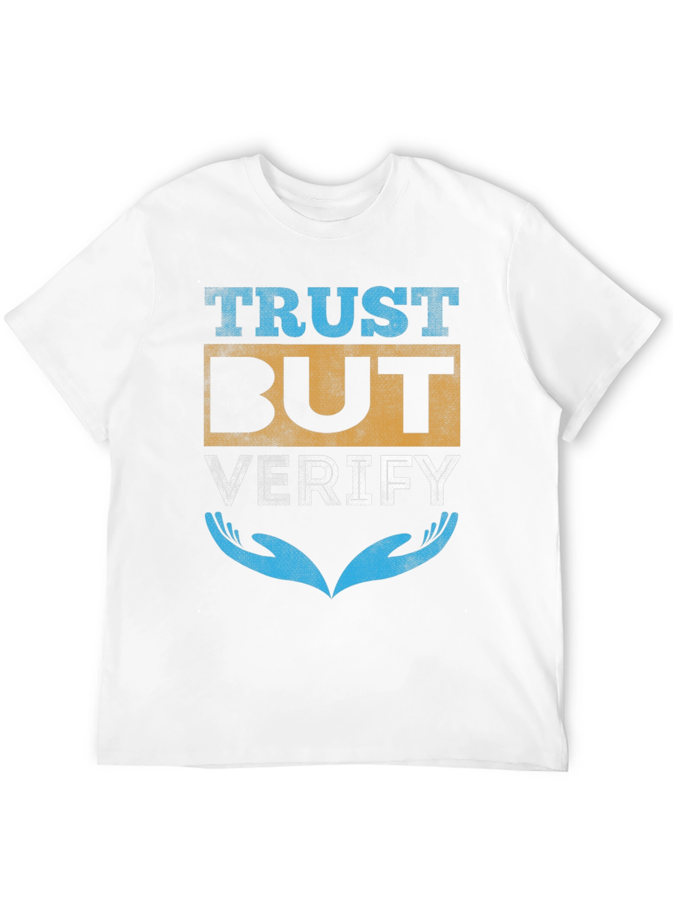 Trust But Verify Graphic T-Shirt