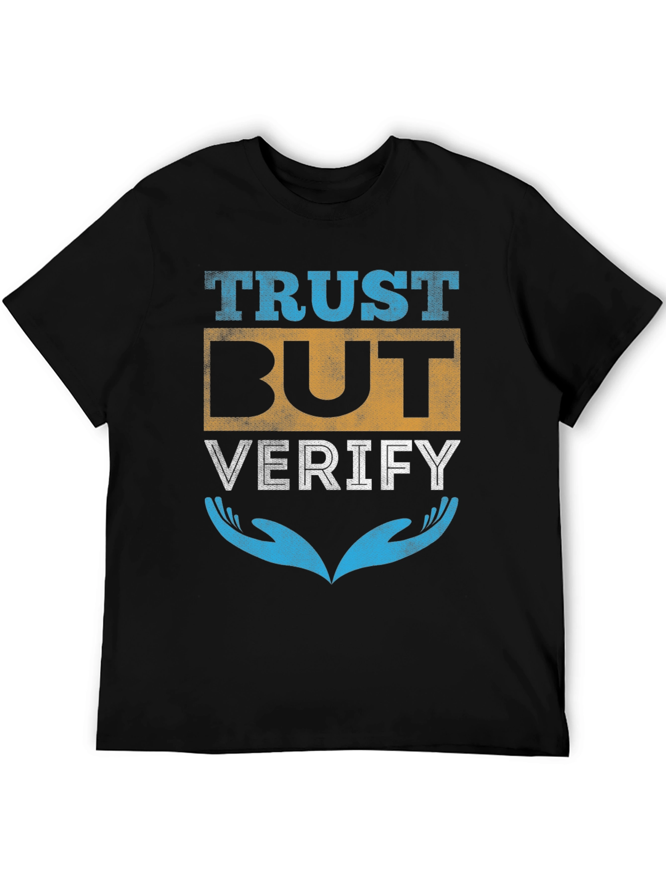 Trust But Verify Graphic T-Shirt