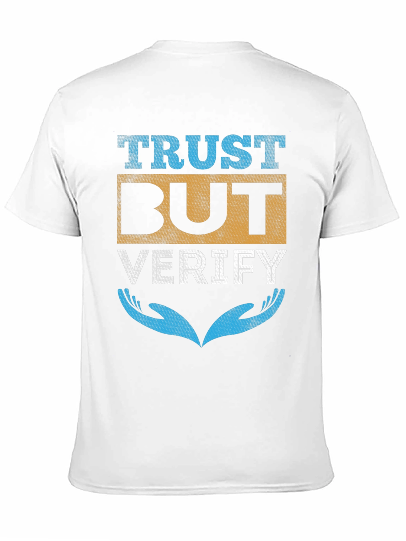 Trust But Verify Graphic T-Shirt