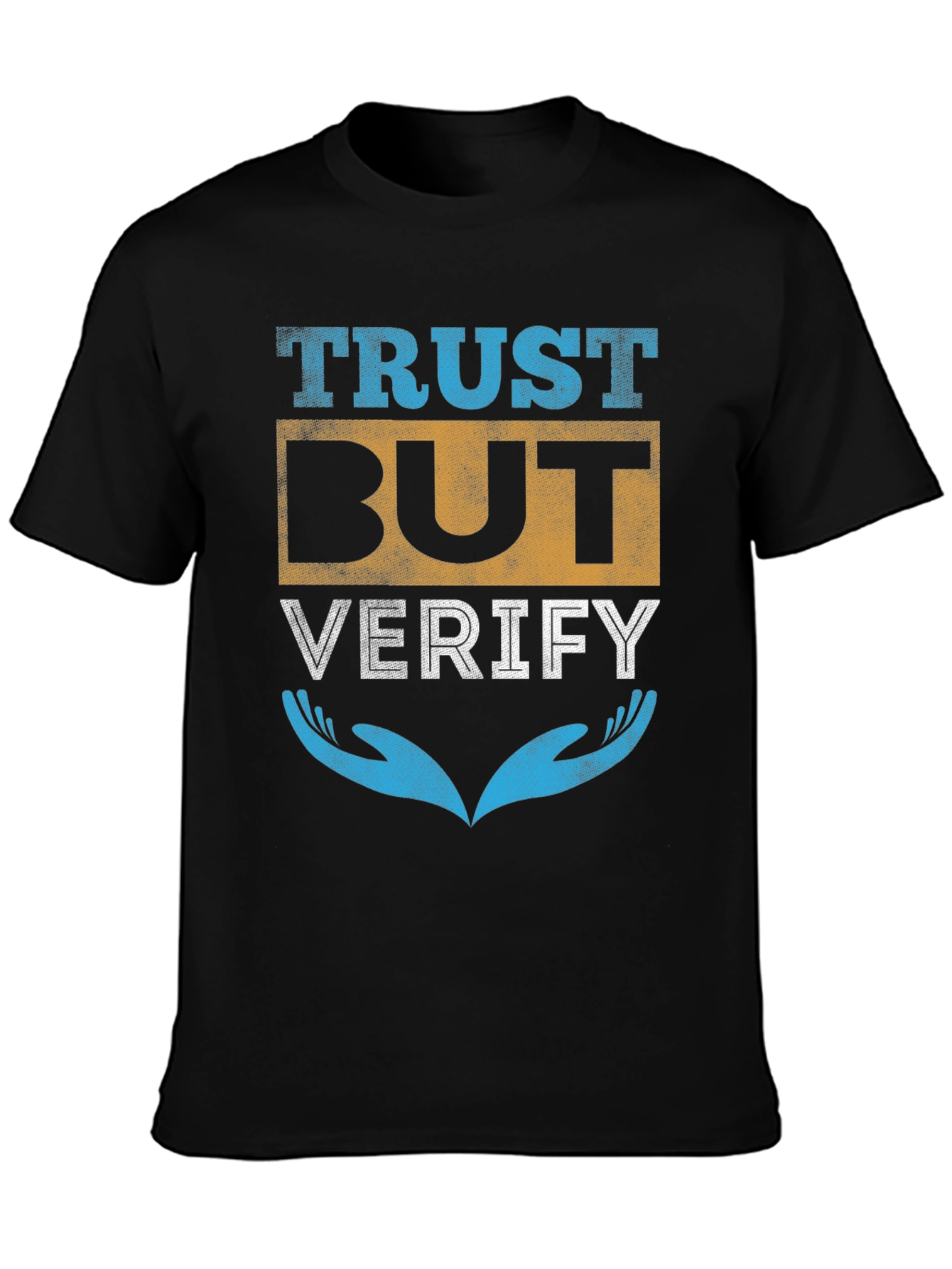 Trust But Verify Graphic T-Shirt