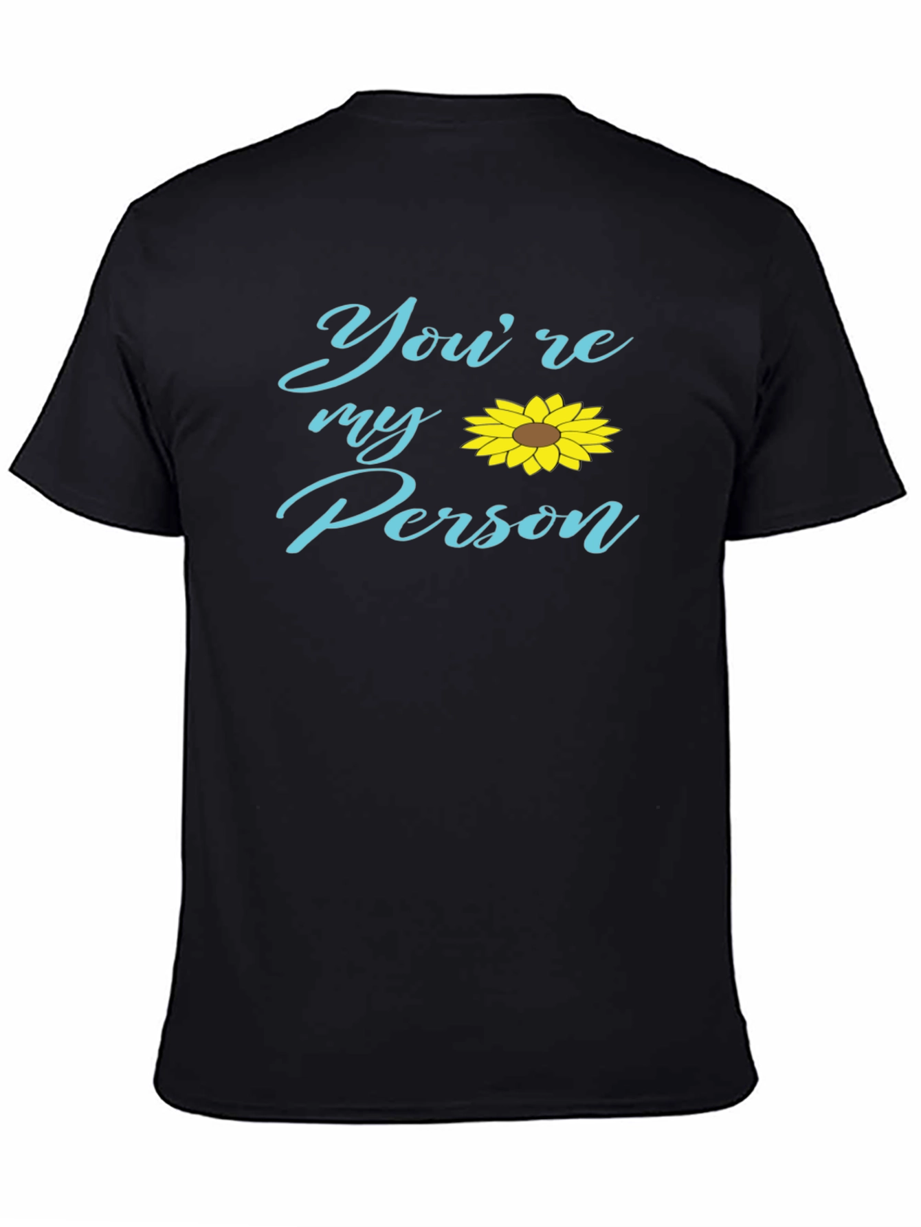Youre My Person Sunflower Graphic Tee