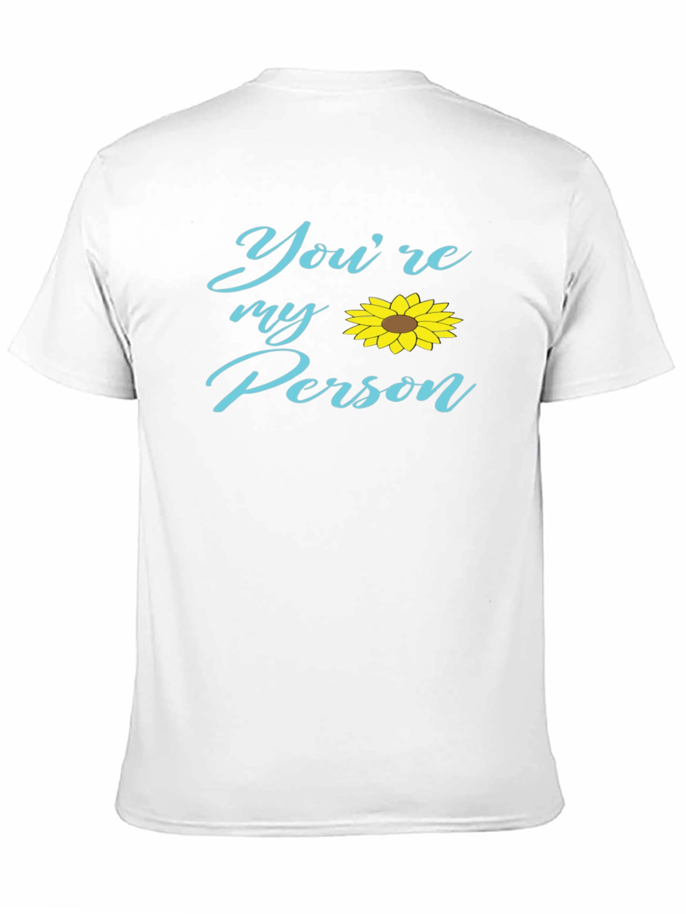 Youre My Person Sunflower Graphic Tee