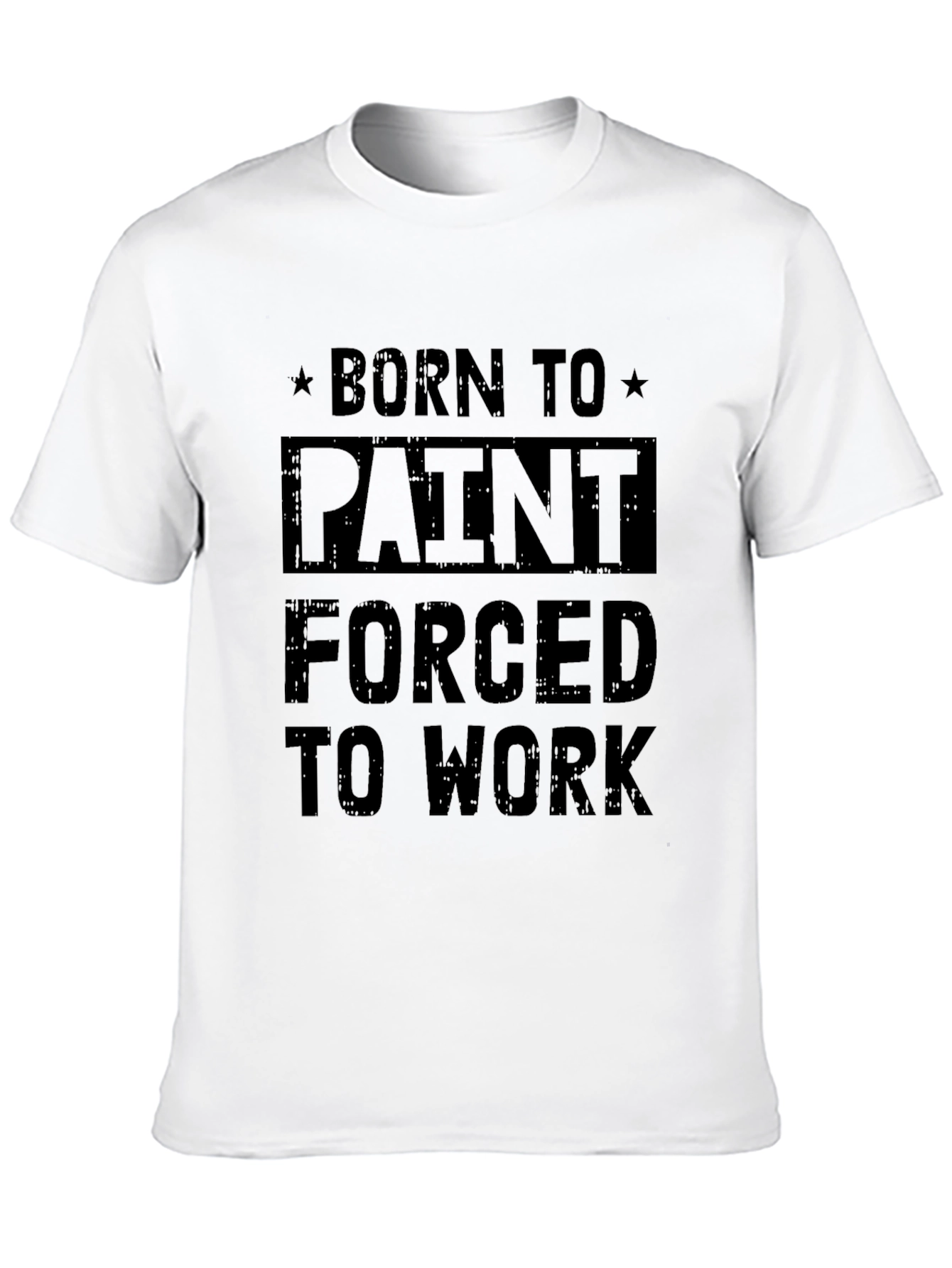 Born to Paint T-Shirt - Funny Painter Gift