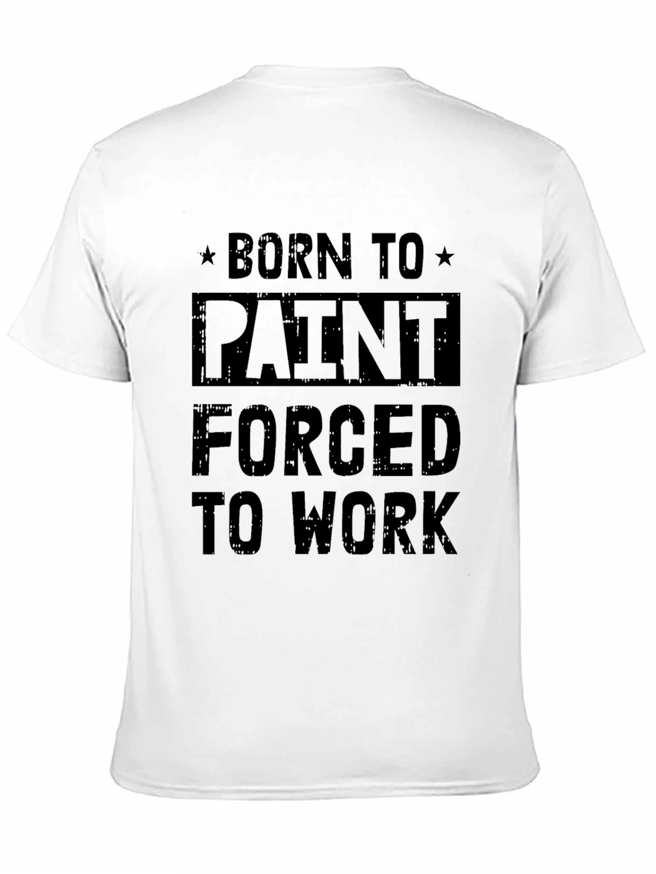 Born to Paint T-Shirt - Funny Painter Gift