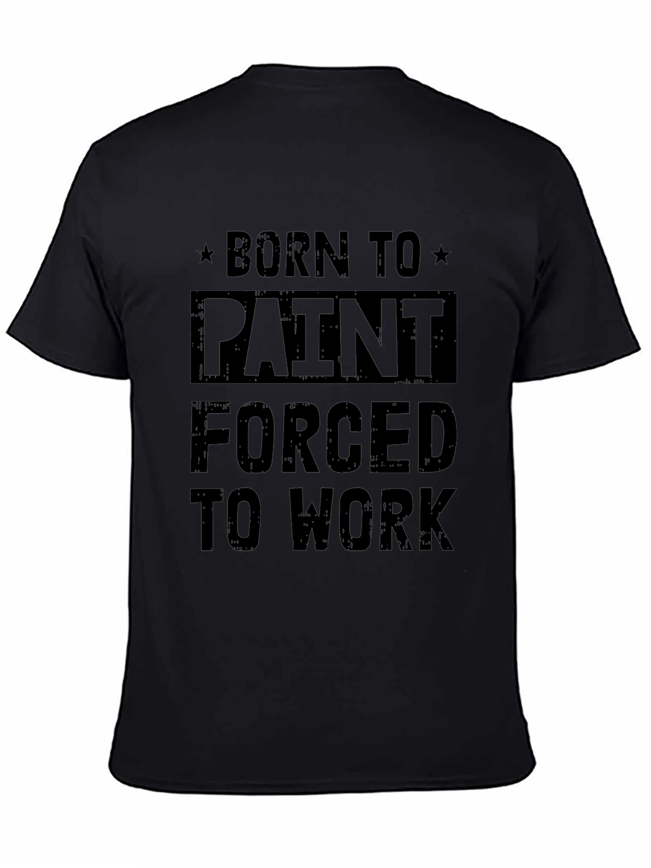 Born to Paint T-Shirt - Funny Painter Gift